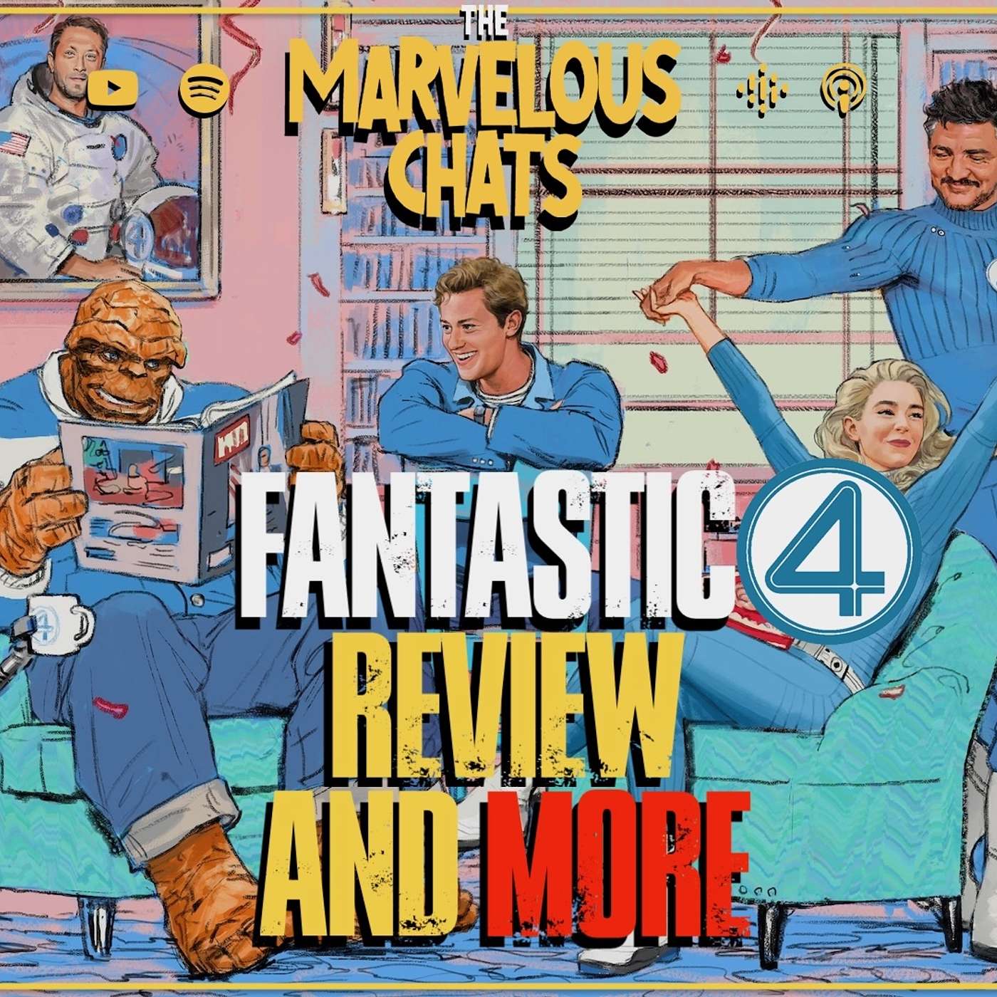 Fantastic 4 Review And More | Marvelous Chats EP #173