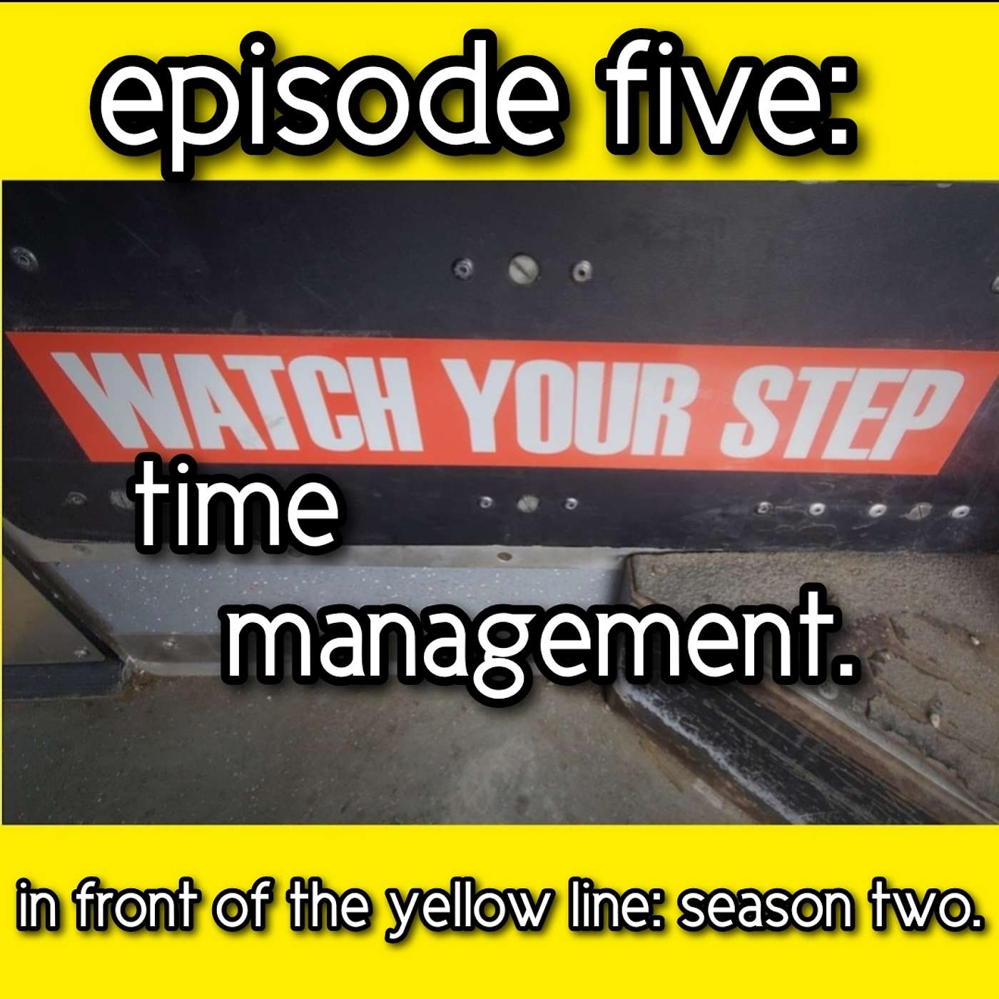 S2 Episode 5: Time Management.
