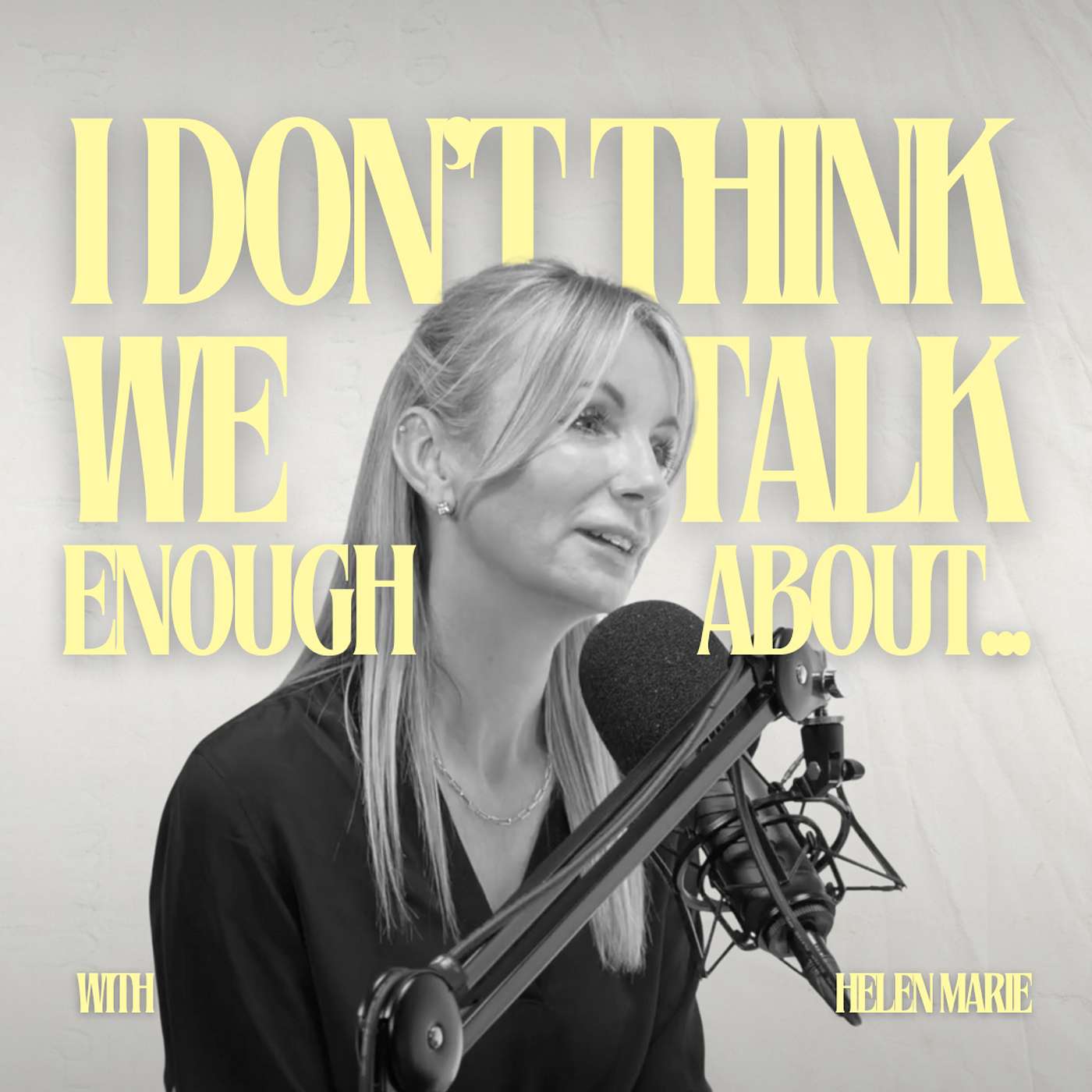 I Don\'t Think We Talk Enough About...