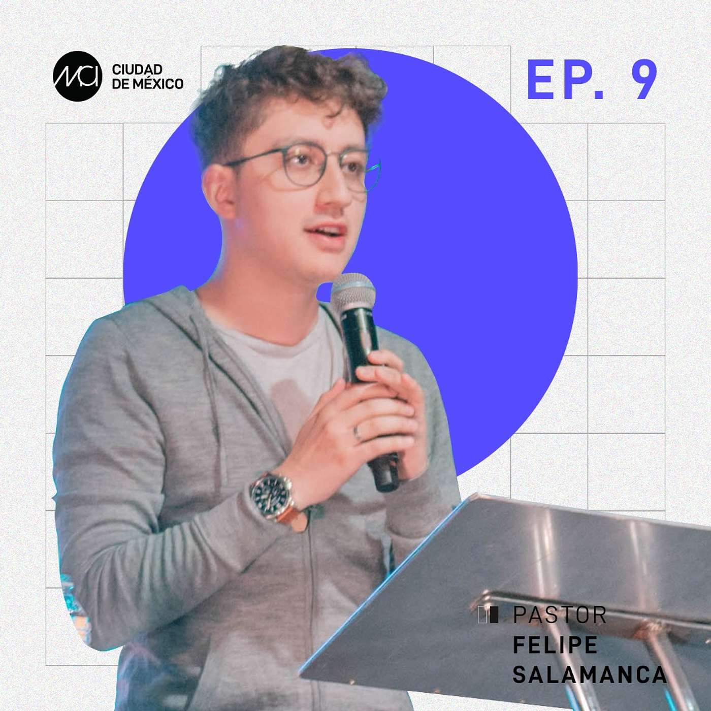 Recordatorios para el camino | MCI Ciudad de México | Felipe Salamanca episode artwork