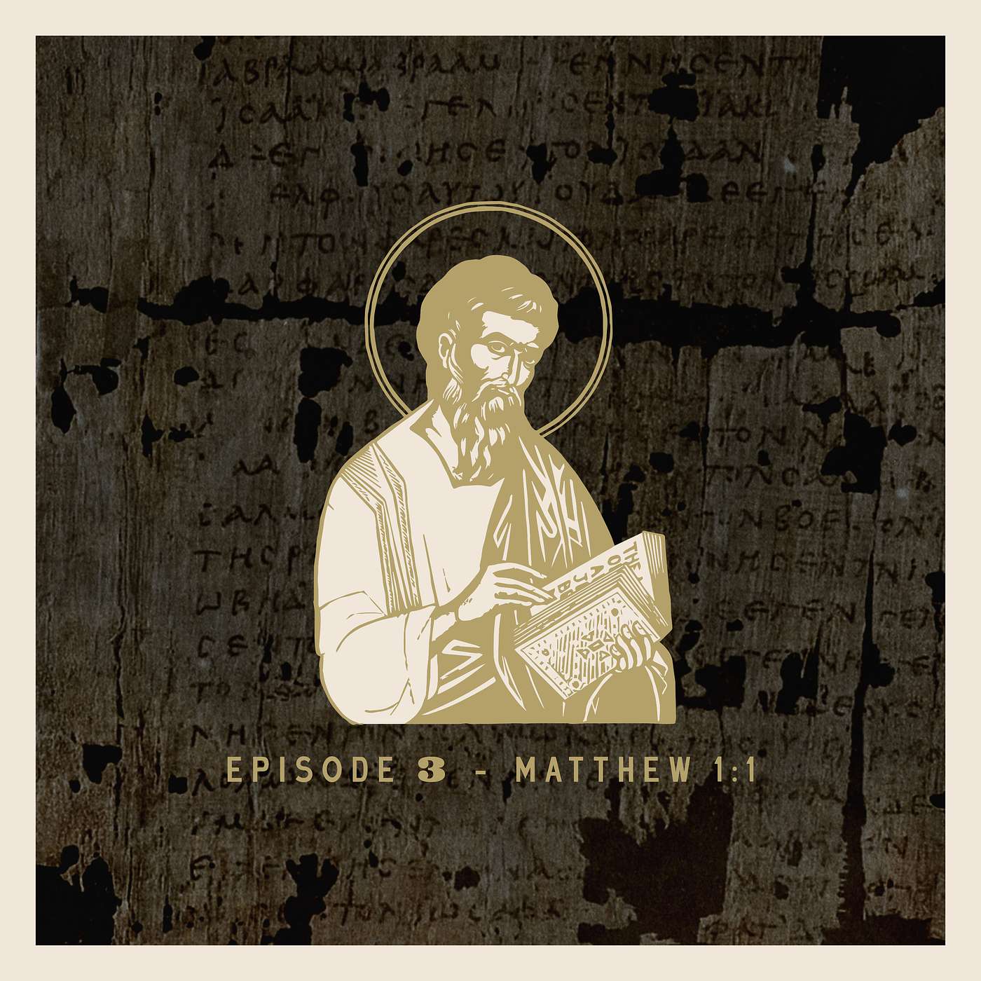 EPISODE 3 - MATTHEW 1:1