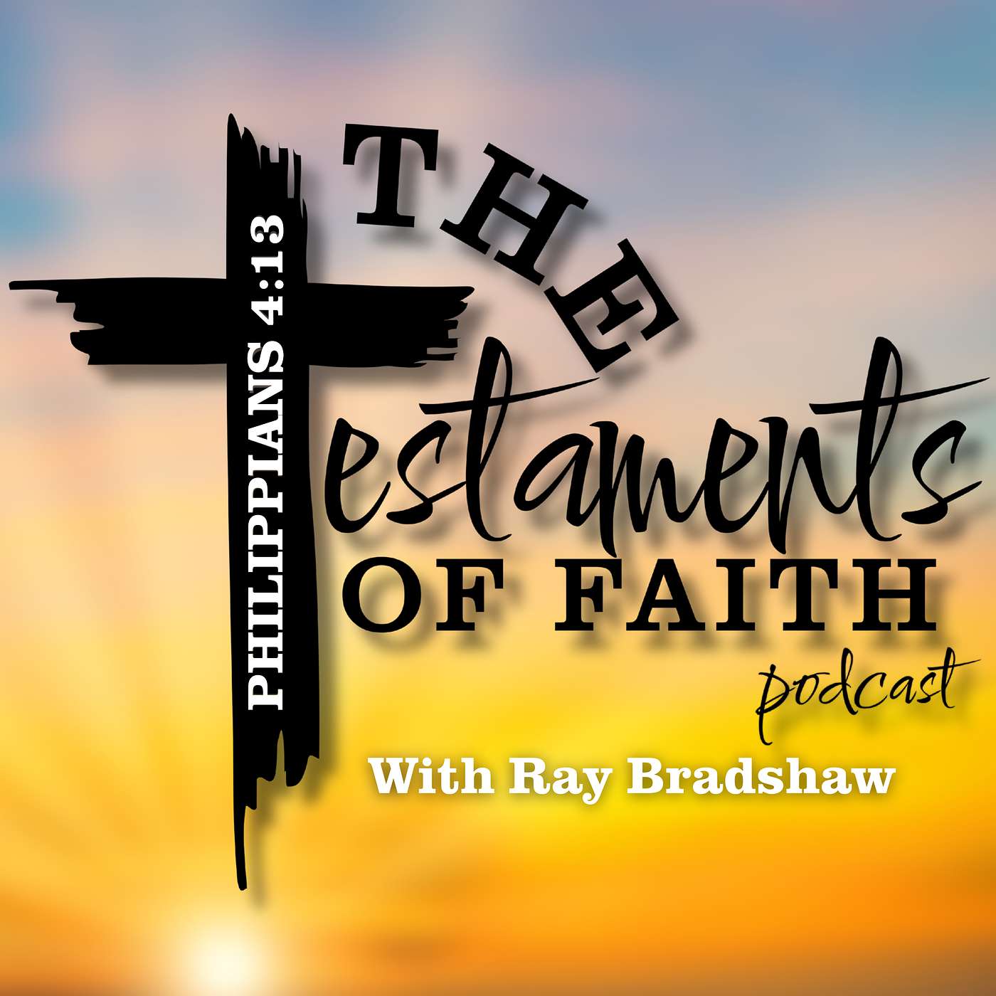 The Testaments of Faith Podcast