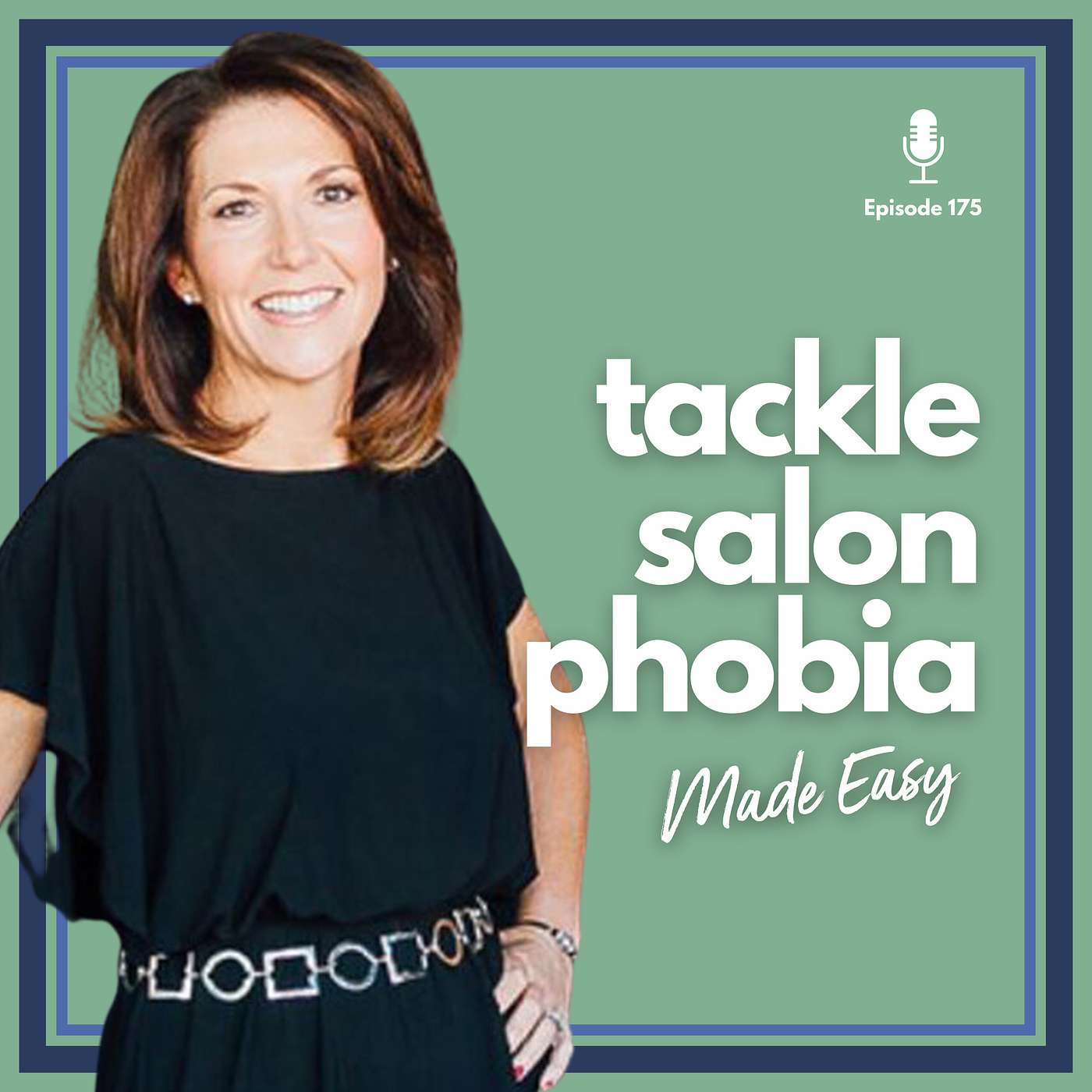 EP 175: Calm Over Chaos: Creating a Relaxing Salon Experience for Anxious Clients