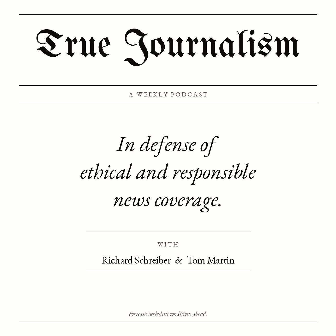 True Journalism with Tom Martin and Richard Schreiber