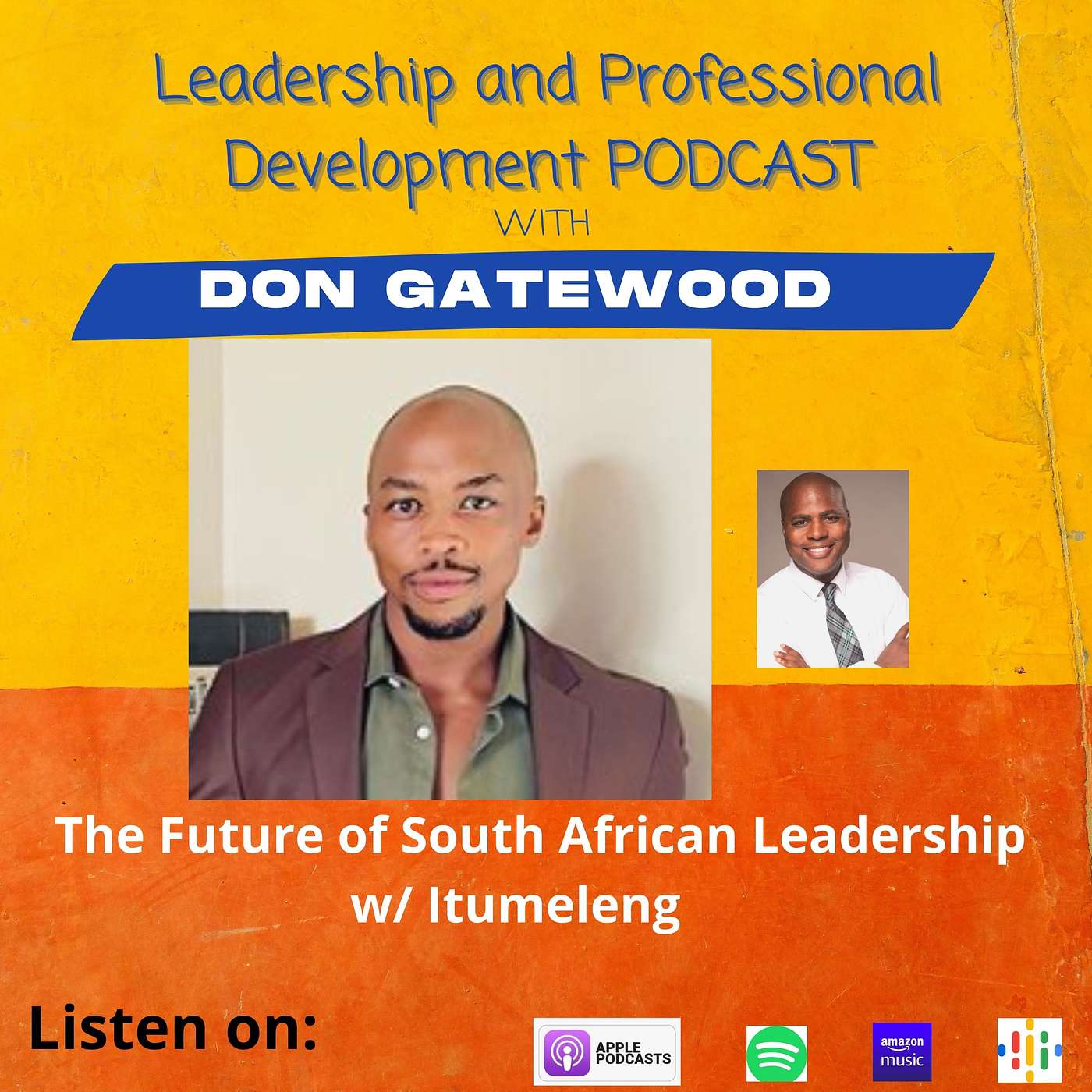 The Future of South African Leadership w/ Itumeleng