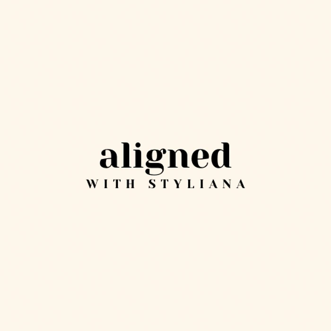 Aligned with Styliana