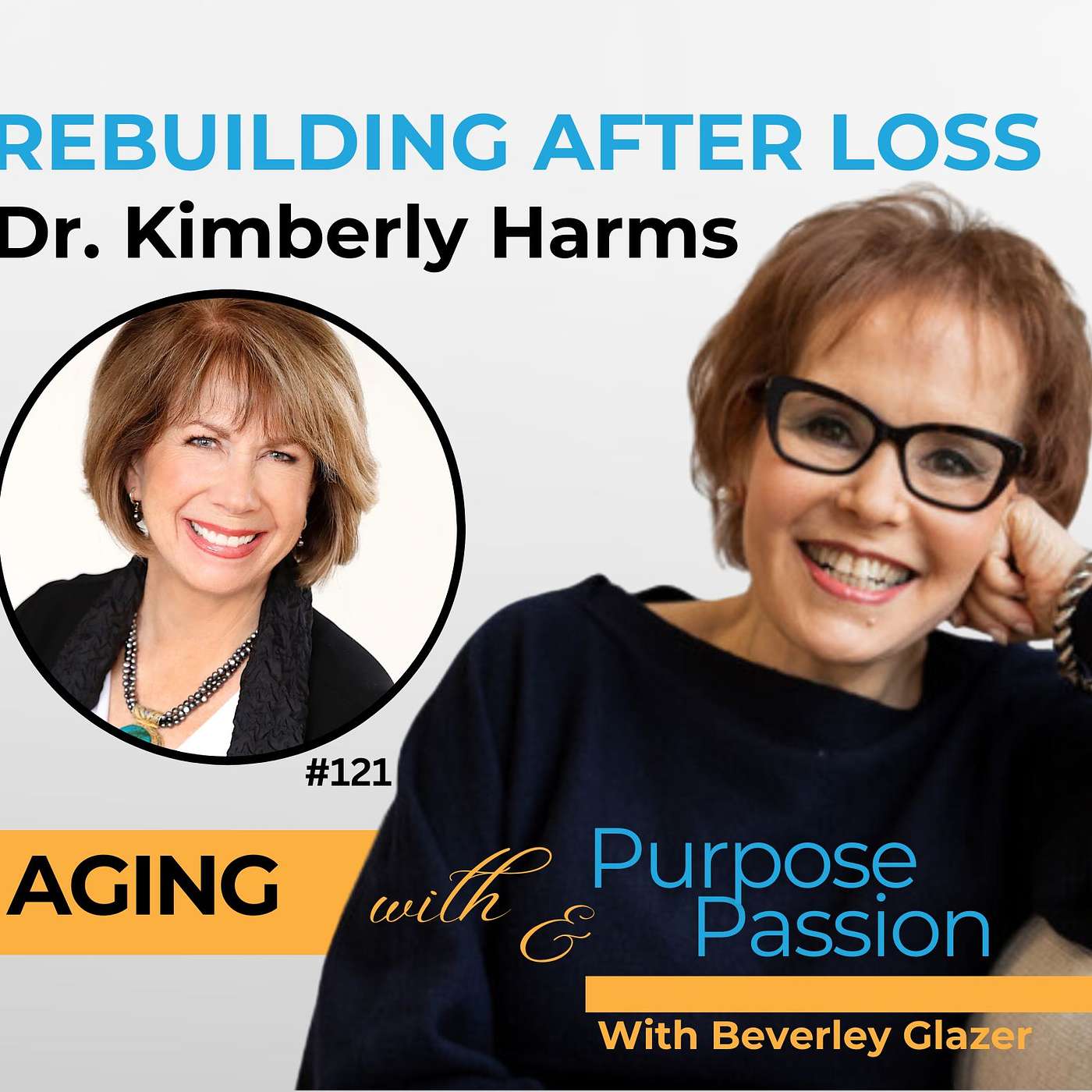 Rebuilding After Loss: Dr. Kimberly Harm's Journey From Survival to Purpose
