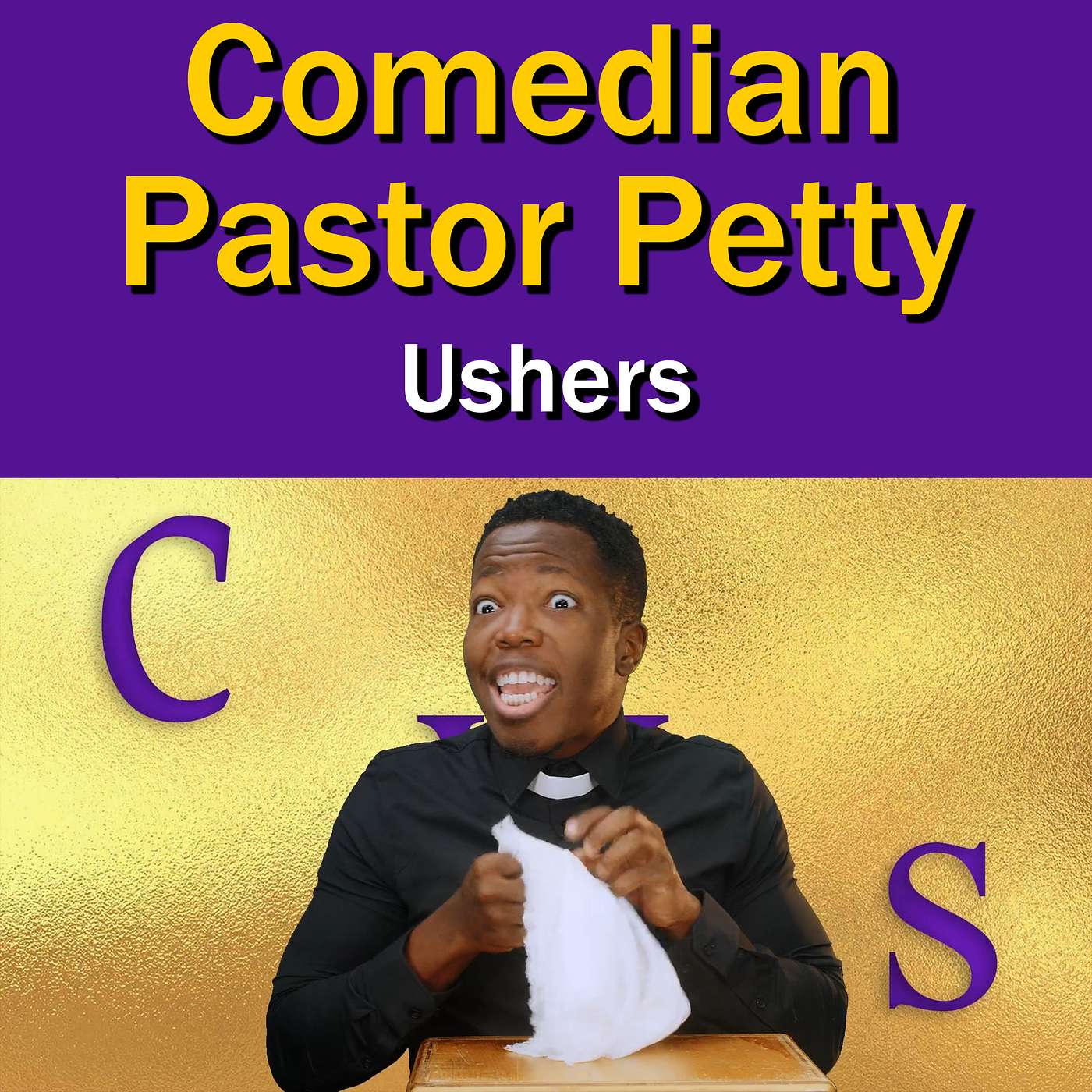 Comedian Pastor Petty - Ushers