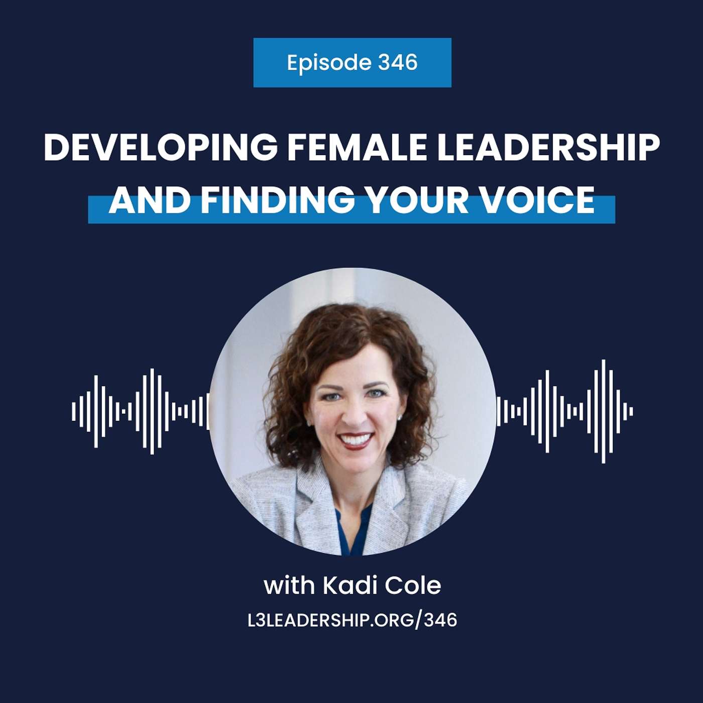 The L3 Leadership Podcast with Doug Smith