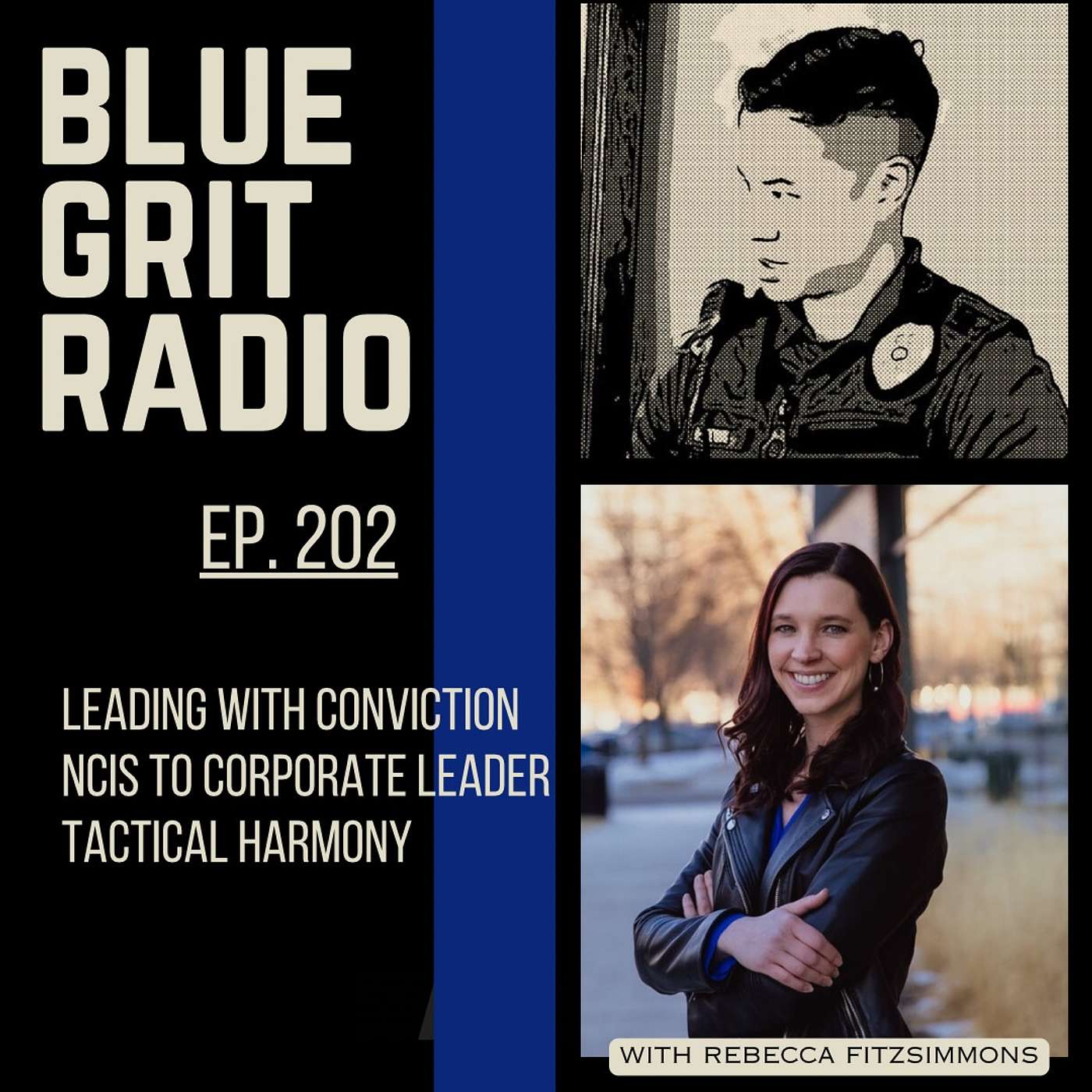 Blue Grit Radio: the Police Performance Podcast: Mindset, Wellness, Leadership