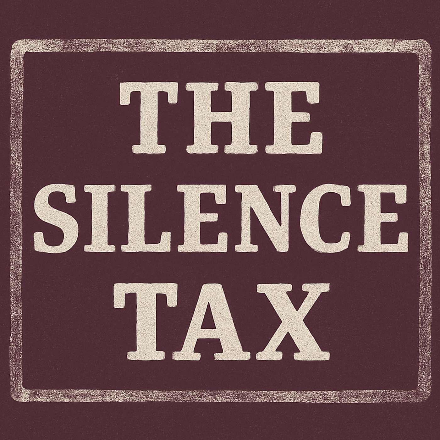 The Silence Tax