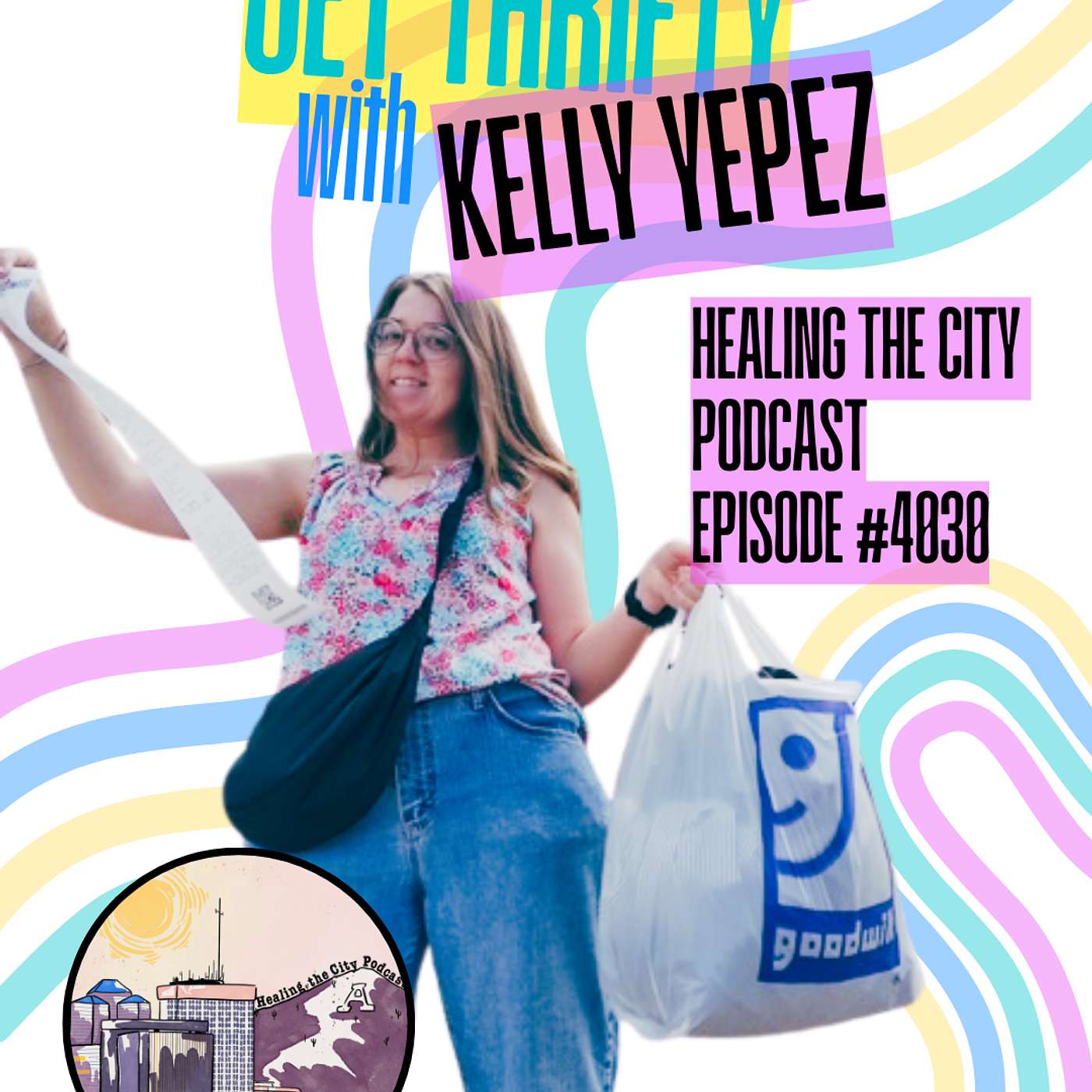 #4030 Get Thrifty with Kelly Yepez episode artwork