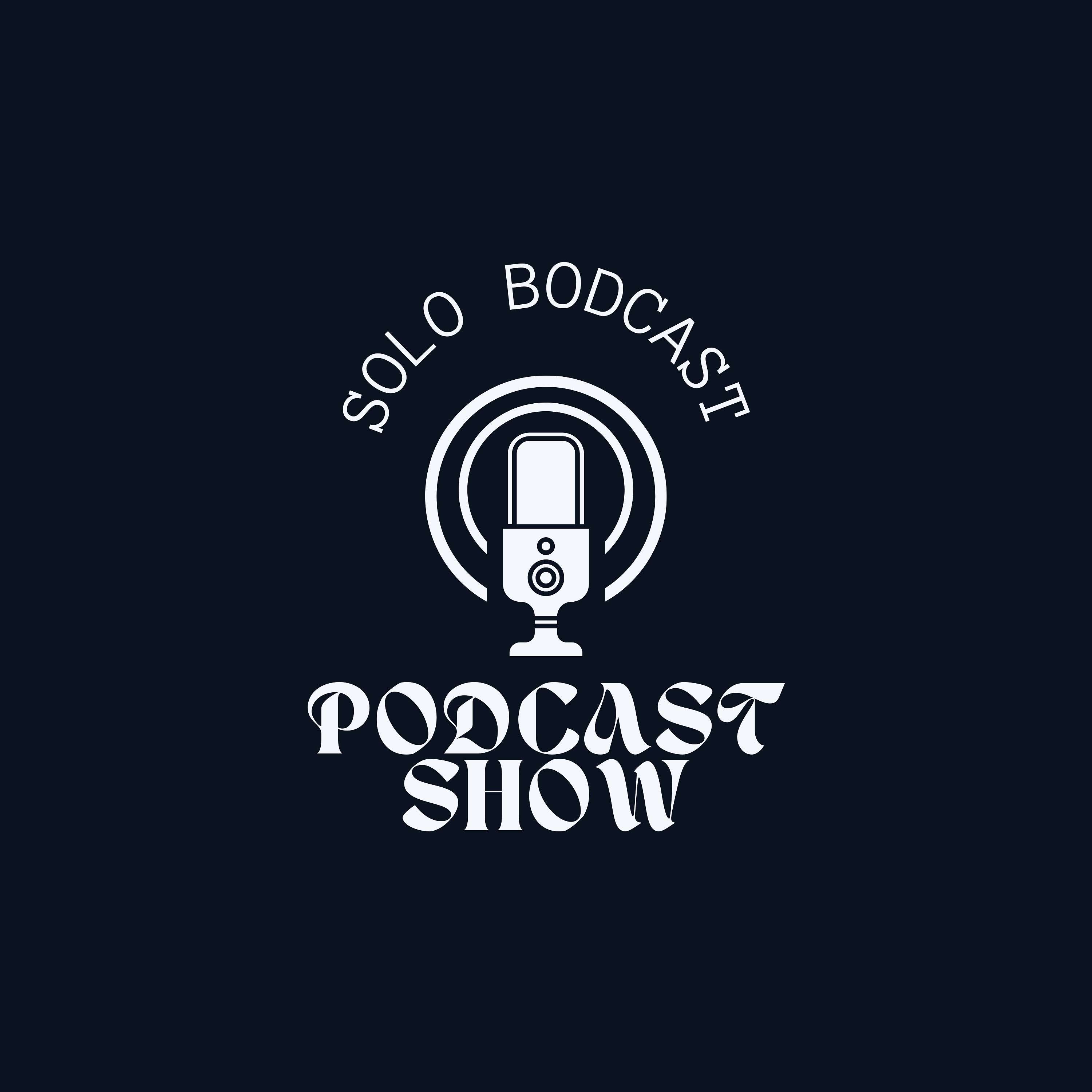 Solo bodcast 's Podcast