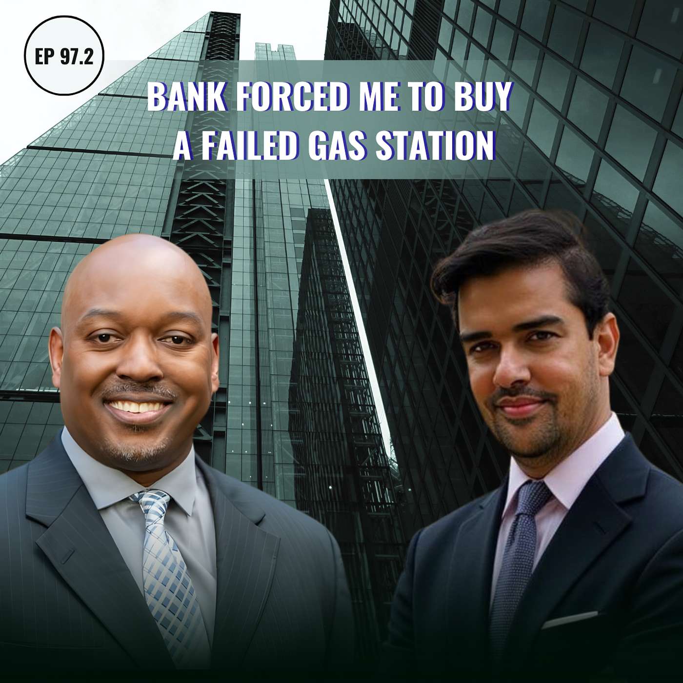 EP# 97.2 | Bank Forced Me to Buy a Failed Gas Station | Max Shah