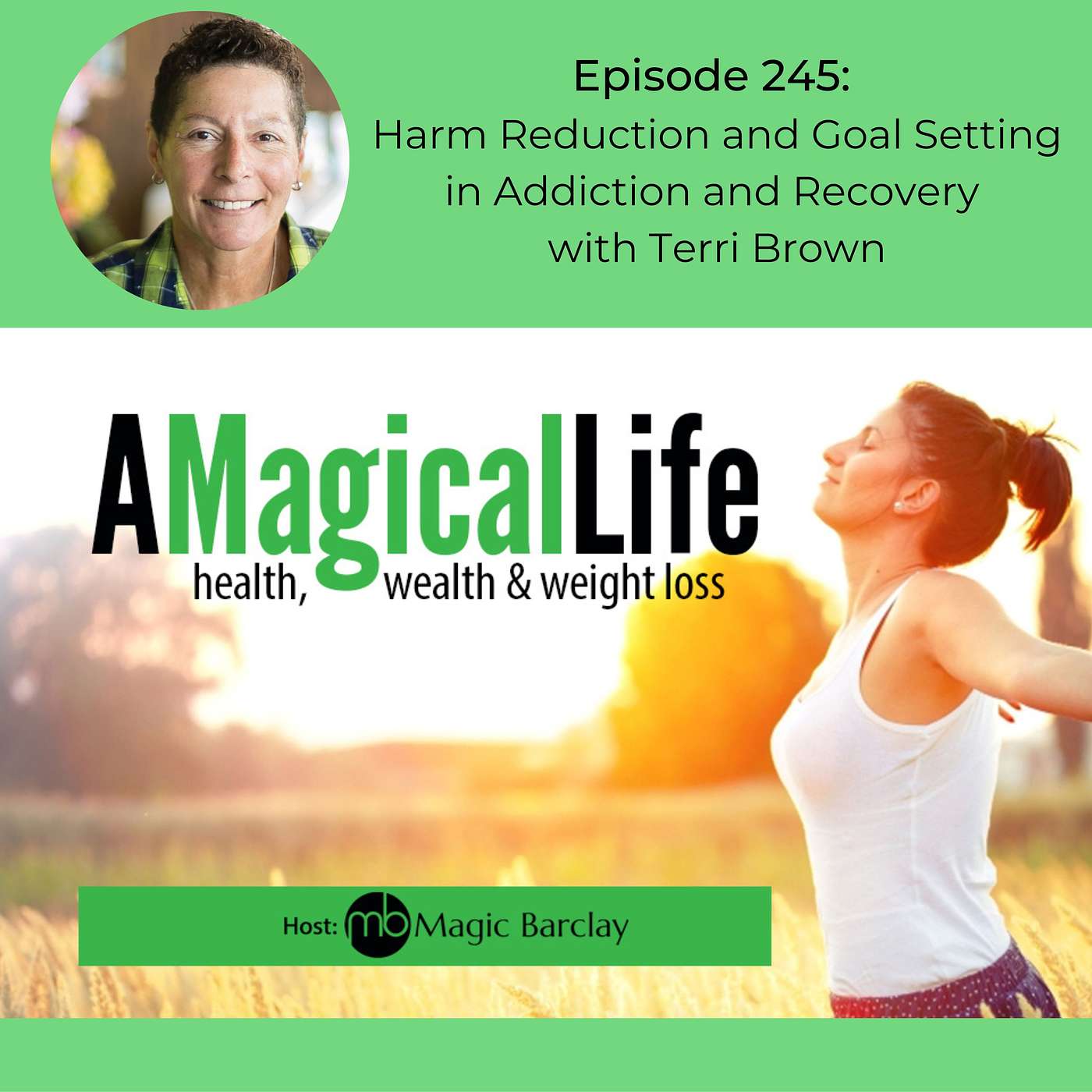 Harm Reduction and Goal Setting in Addiction and Recovery with Terri Brown episode artwork