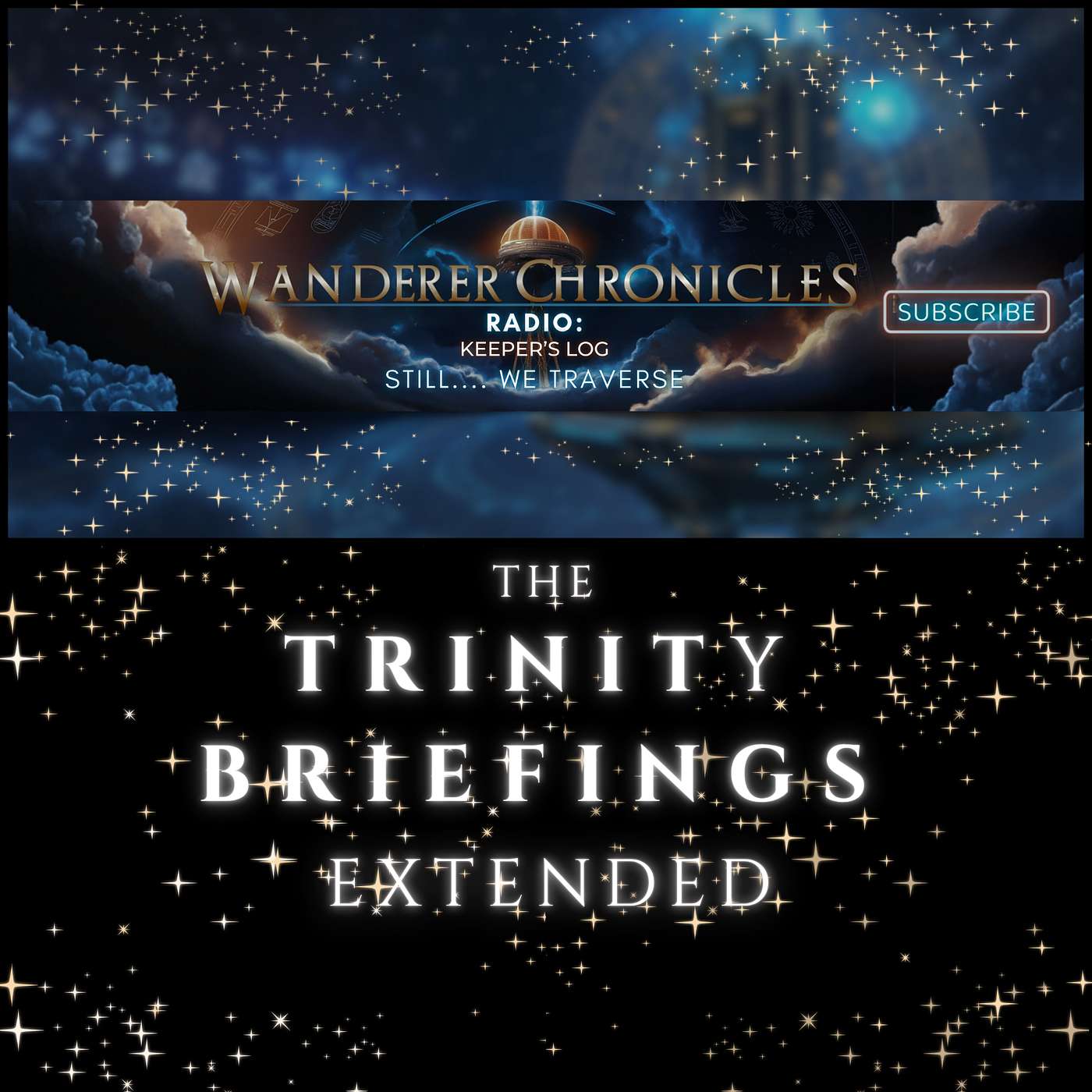 THE TRINITY BRIEFINGS | EXTENDED | Sci-Fi Audio Podcast | WANDERER CHRONICLES RADIO