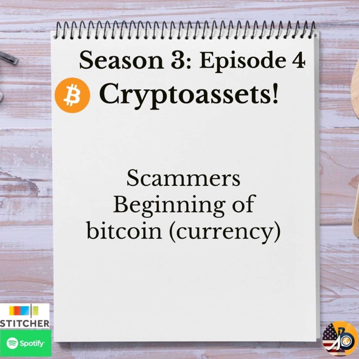 Cryptoassets: Season 3 - Episode 4 - Scammers, Silkroad & Bitcoin’s Early Surge