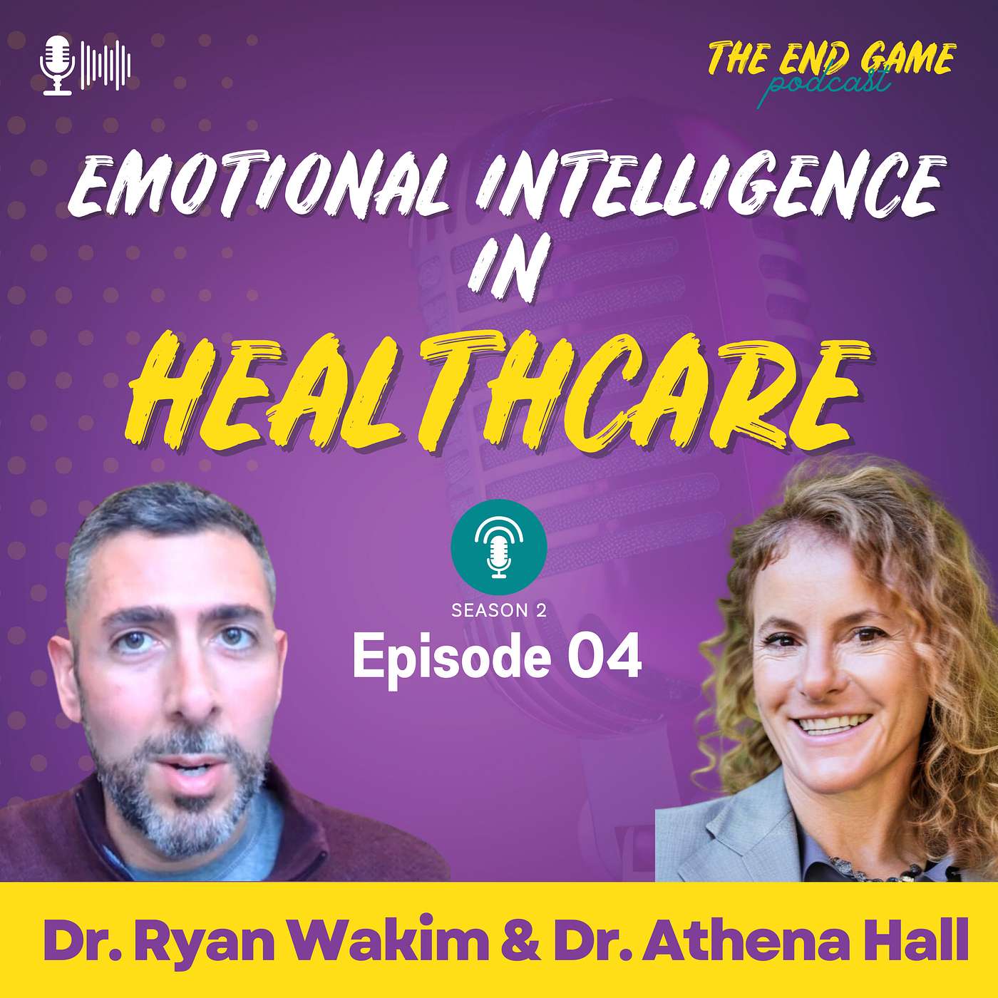 Mastering Emotional Intelligence (EQ) in Healthcare with Dr. Athena Hall episode artwork