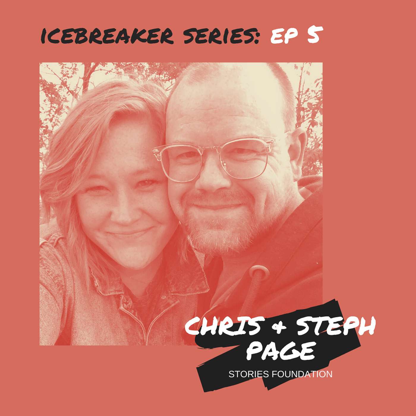 Icebreaker Series // Ep 5: Chris & Steph Page