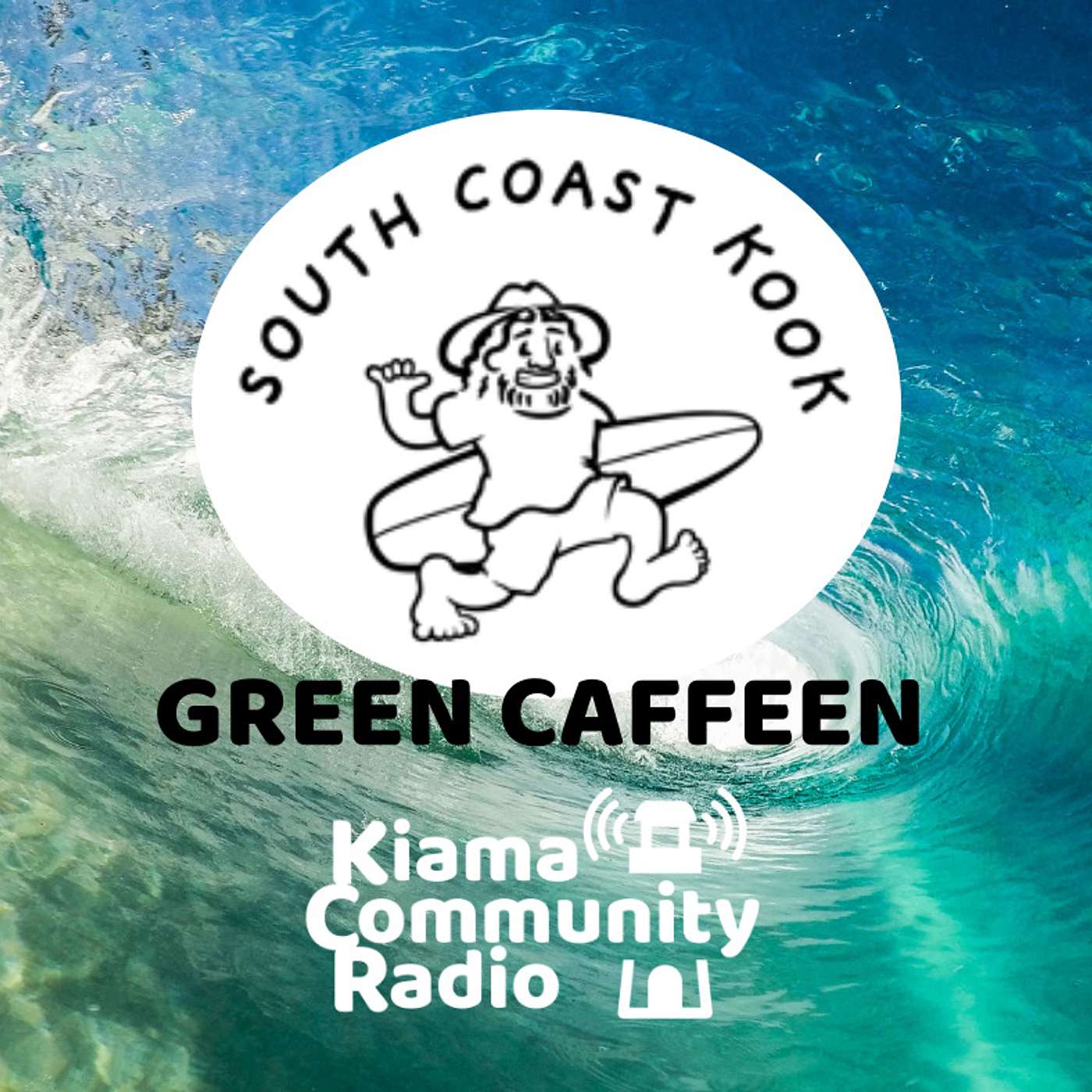 The South Coast Kook - Green Caffeen