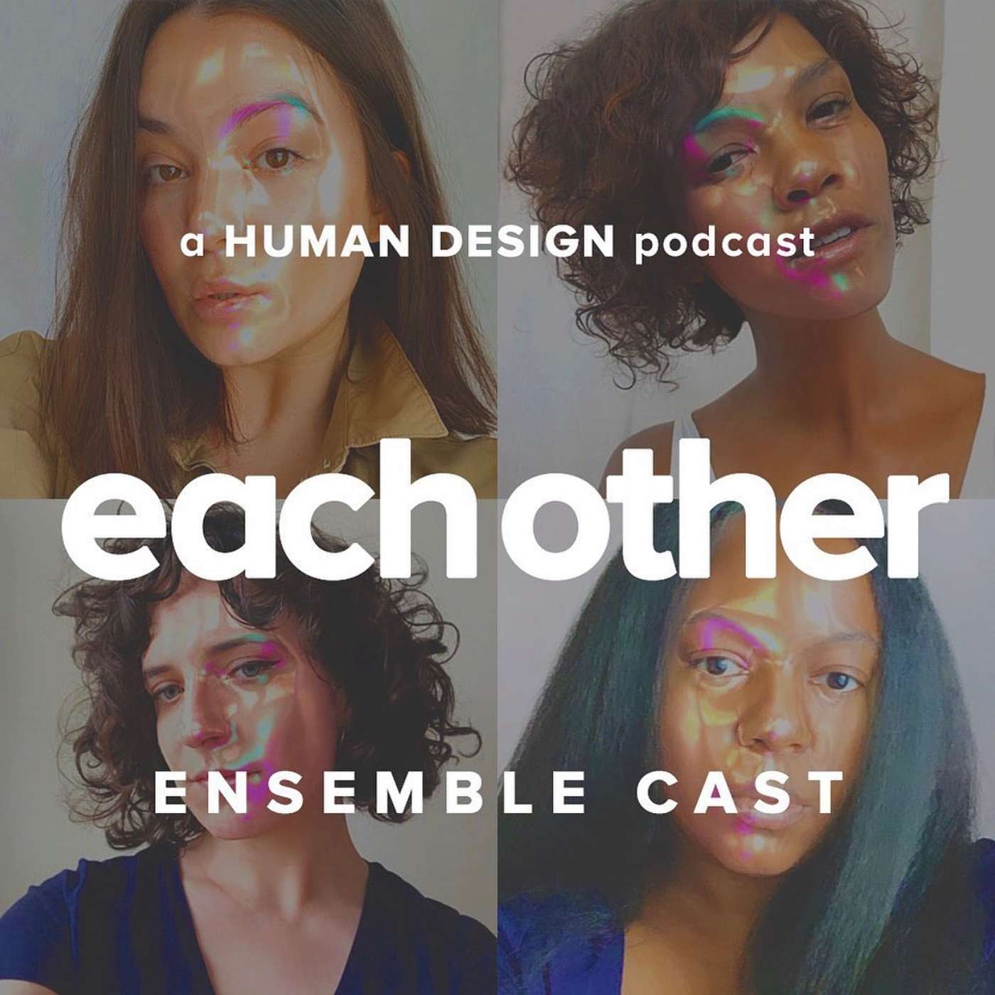 Each Other — a Human Design Podcast
