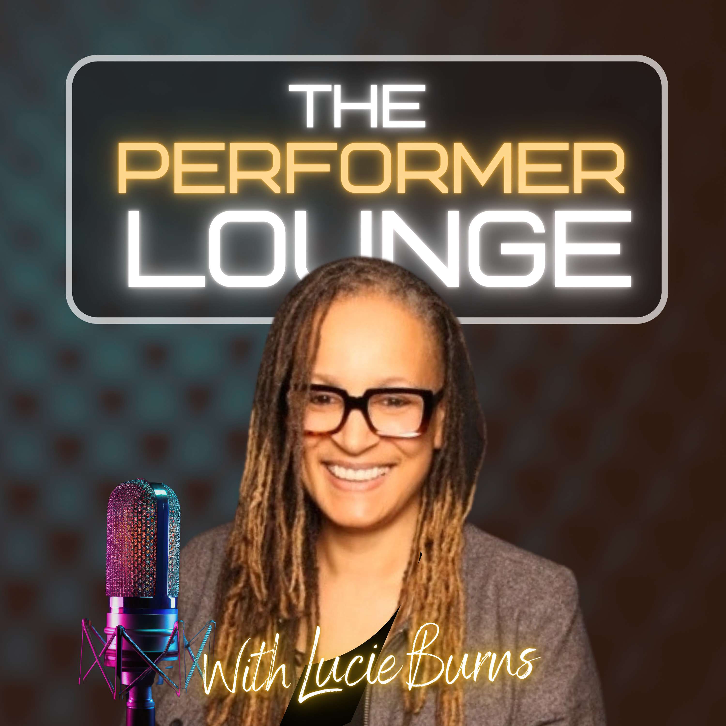 The Performer Lounge with Lucie Burns podcast artwork