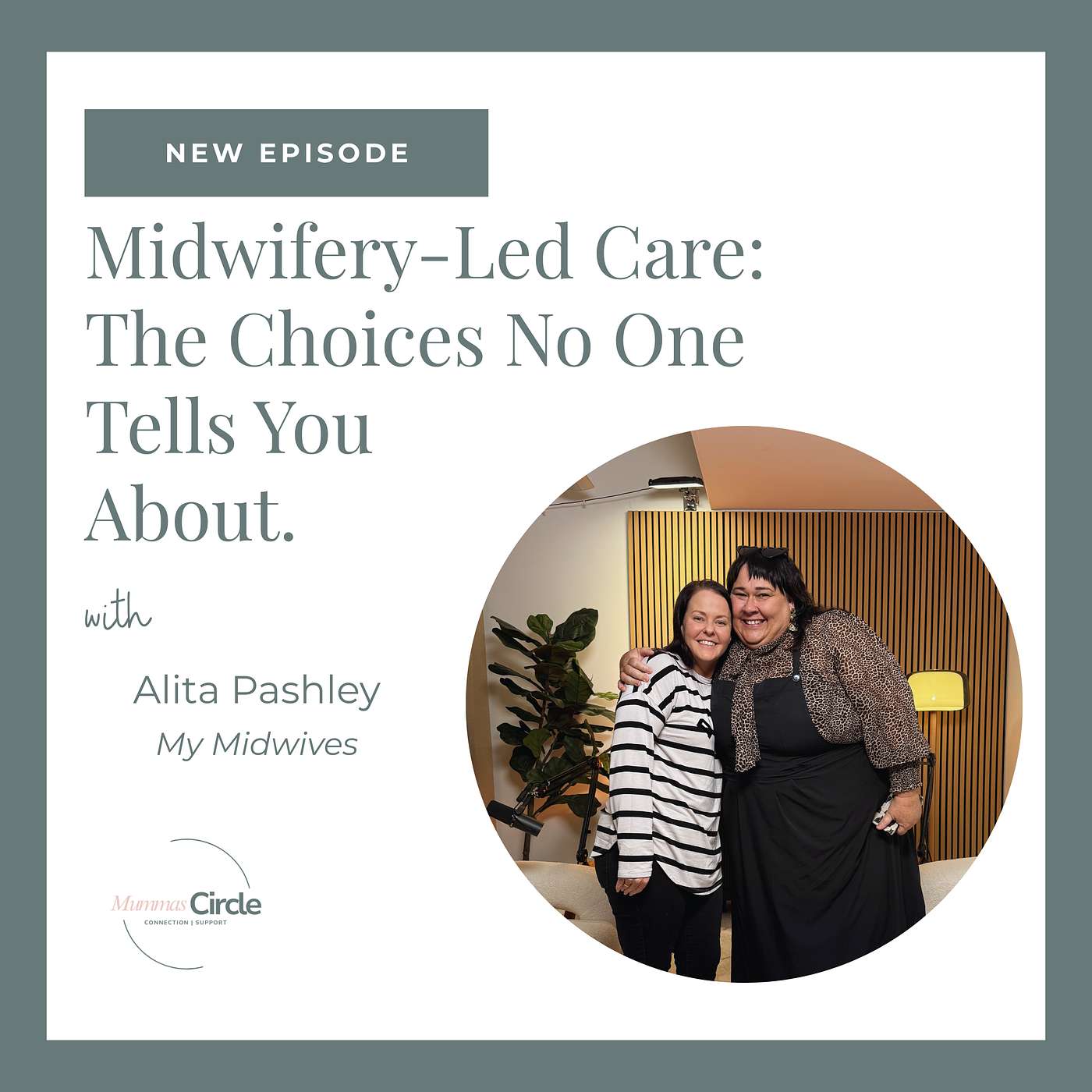 Midwifery-Led Care: The Choices No One Tells You About | Alita Pashley, My Midwives. episode artwork