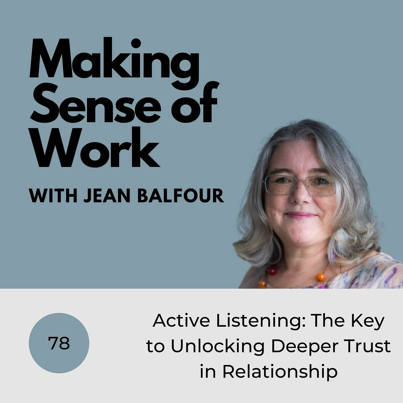 Ep. #78 The Key to Unlocking Deeper Trust in Relationships