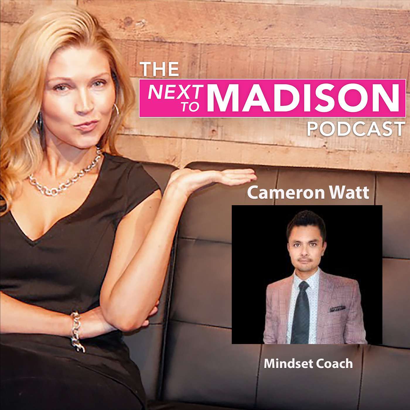 Setting and Achieving Goals with Mindset Coach Cameron Watts: Unlocking Your Best Self