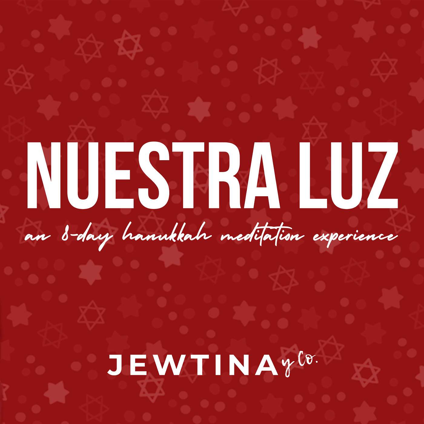Nuestra Luz: An 8-Day Meditation Experience