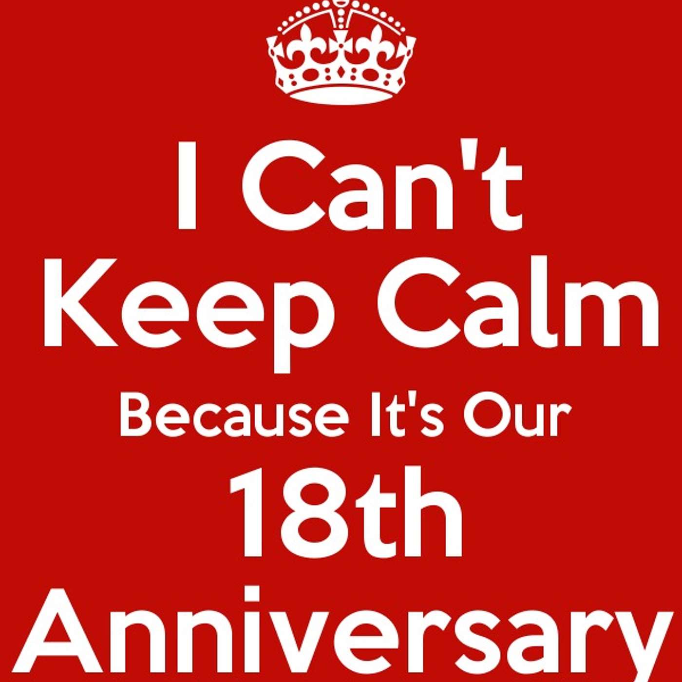 It's Our 18th Anniversary!!