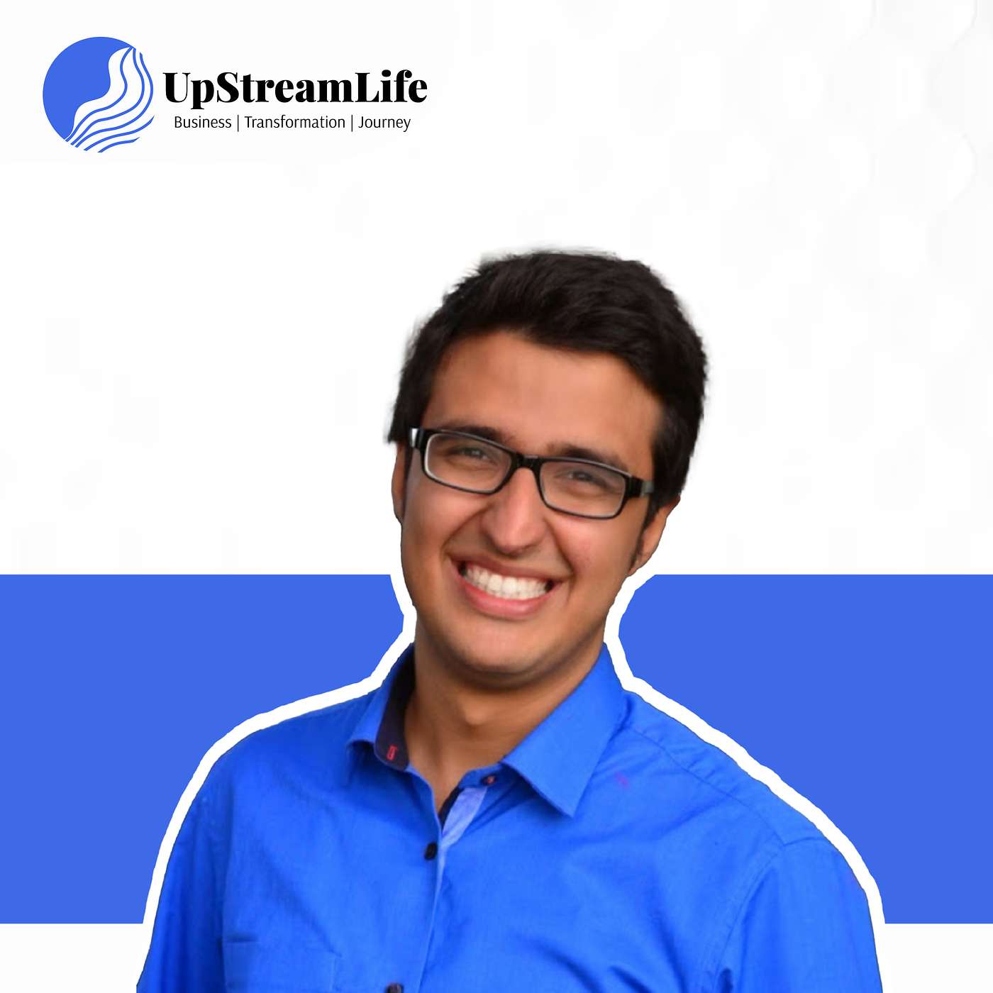 The UpstreamLife