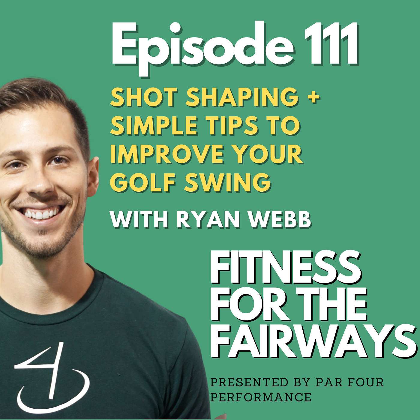 Ep 111. Shot Shaping + Simple Tips to Improve Your Golf Swing with Ryan Webb episode artwork