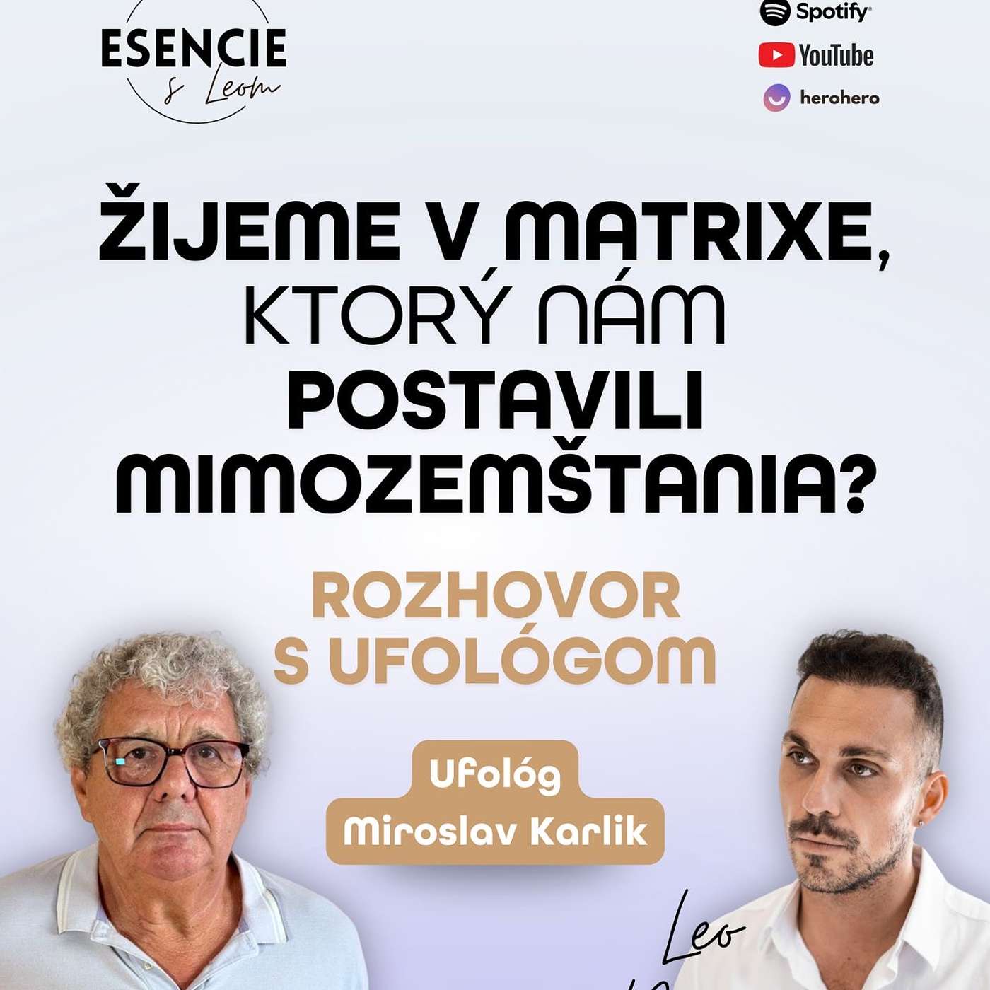 141# ŽIJEME V MATRIXE, KTORÝ NÁM POSTAVILI MIMOZEMŠŤANIA? ROZHOVOR S UFOLÓGOM - Miroslav Karlík (moderuje Leo Prema) 141# ŽIJEME V MATRIXE, KTORÝ NÁM POSTAVILI MIMOZEMŠŤANIA? ROZHOVOR S UFOLÓGOM - Miroslav Karlík (moderuje Leo Prema)