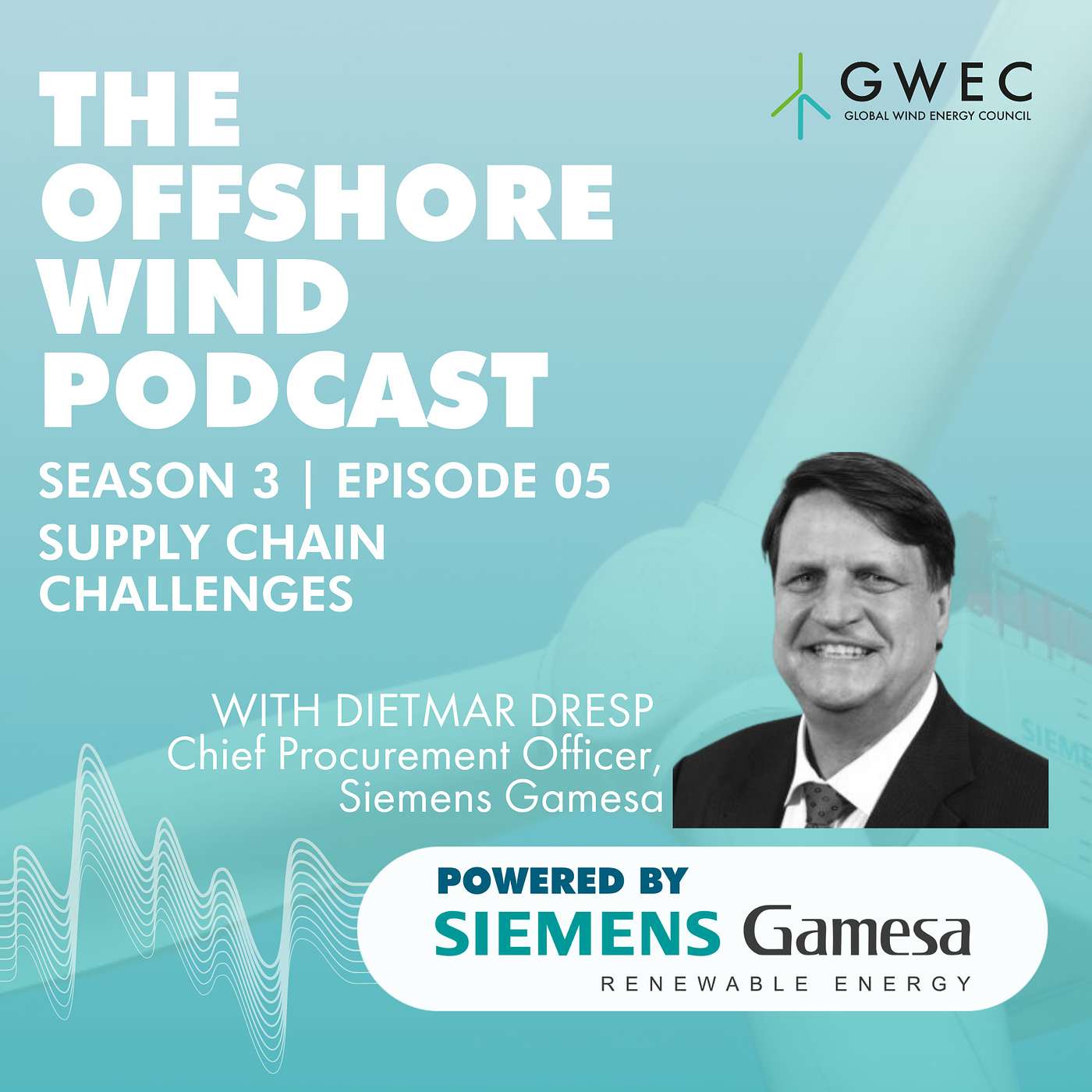 Supply Chain Challenges with Dietmar Dresp, Procurement Officer, SGRE