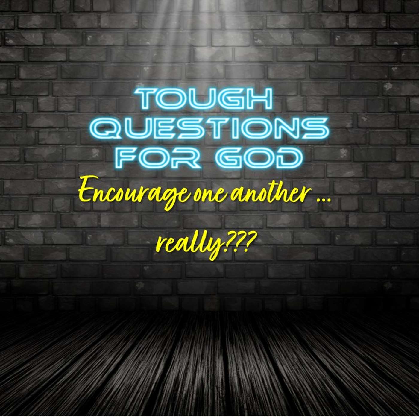 Encourage one another! episode artwork