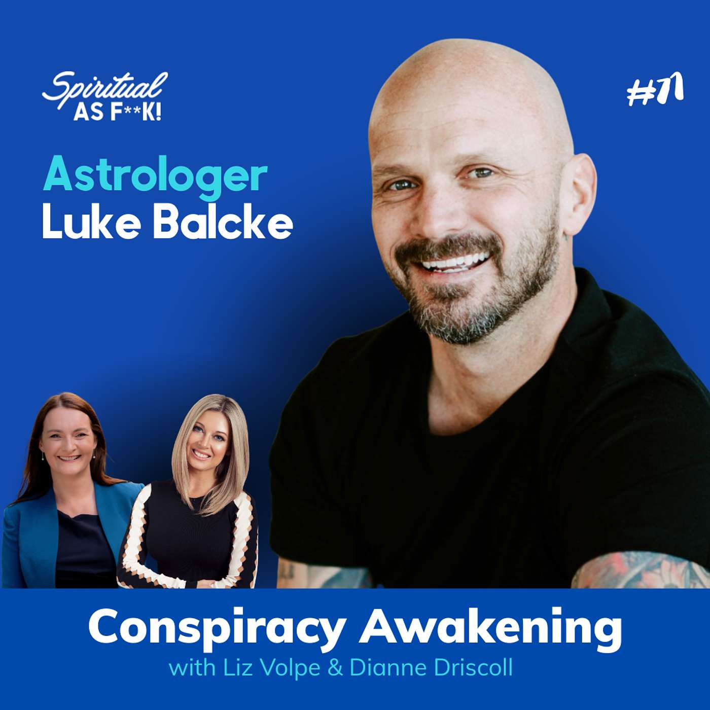 EP #71 -  Conspiracy Awakening with Luke Balcke