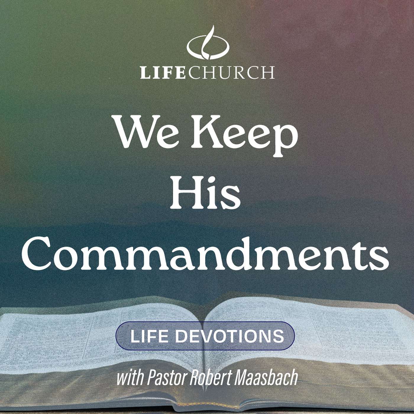 We Keep His Commandments - 17.6.24