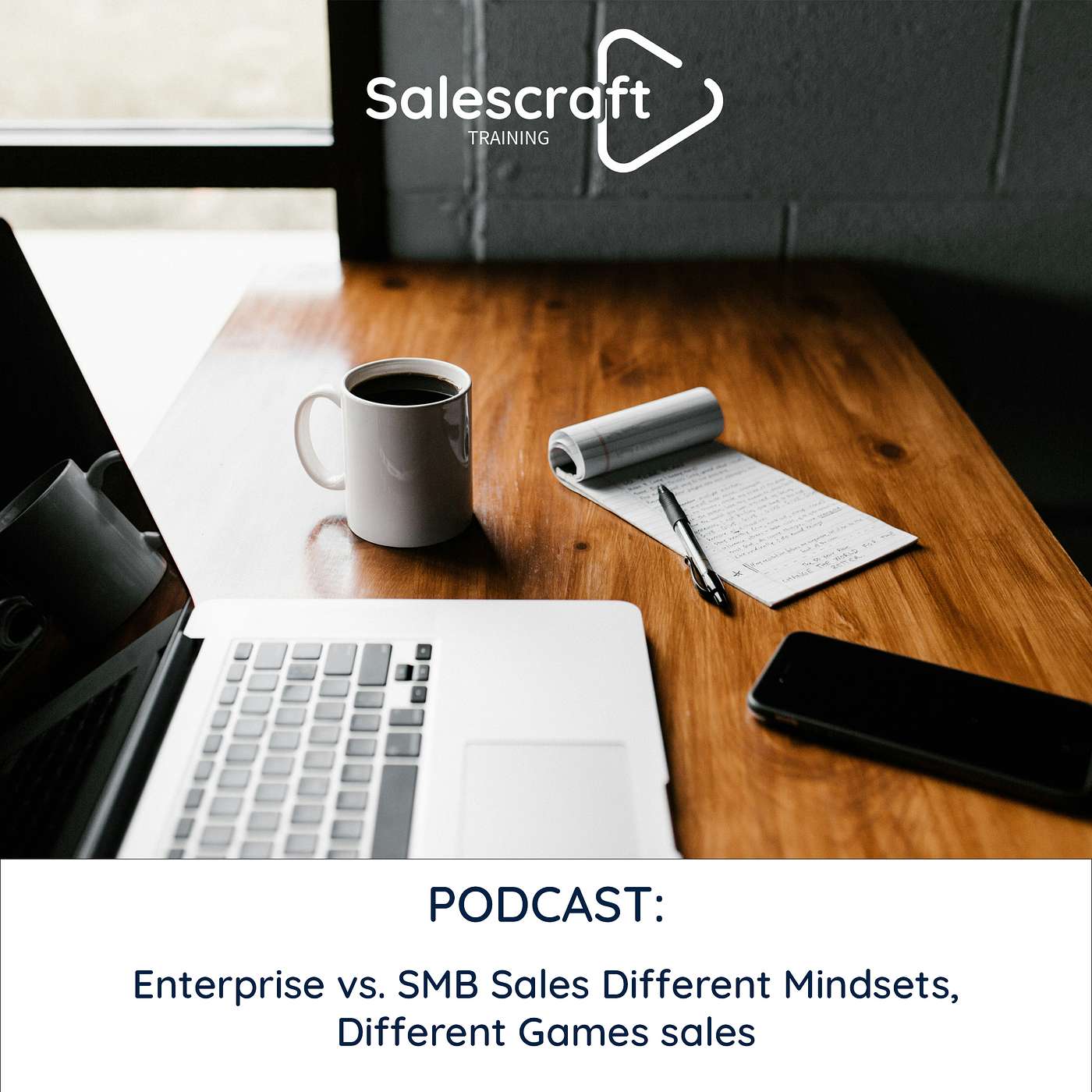 Enterprise vs SMB Sales Different Mindsets, Different Games