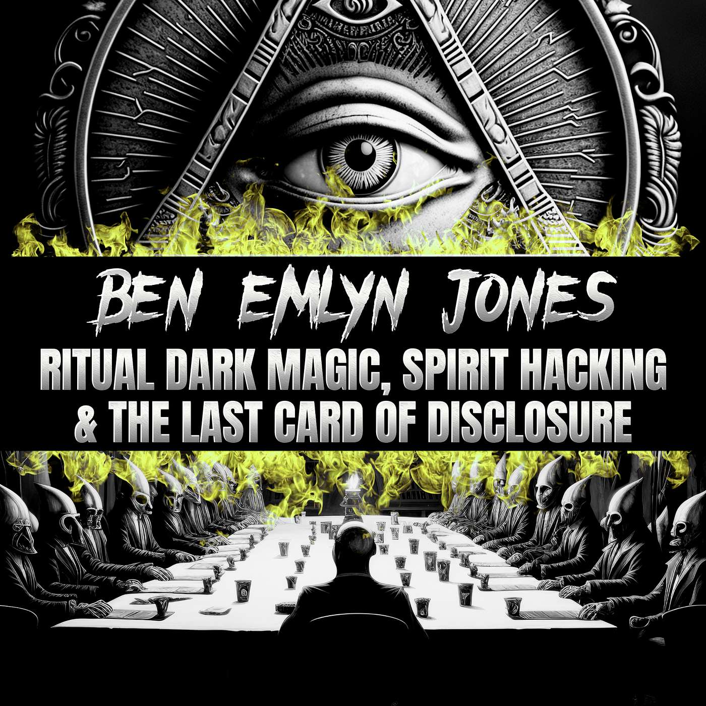 Ben Emlyn Jones | Ritual Dark Magic, Spirit Hacking, Alien Pop Culture, False Flags & the Last Card of Disclosure