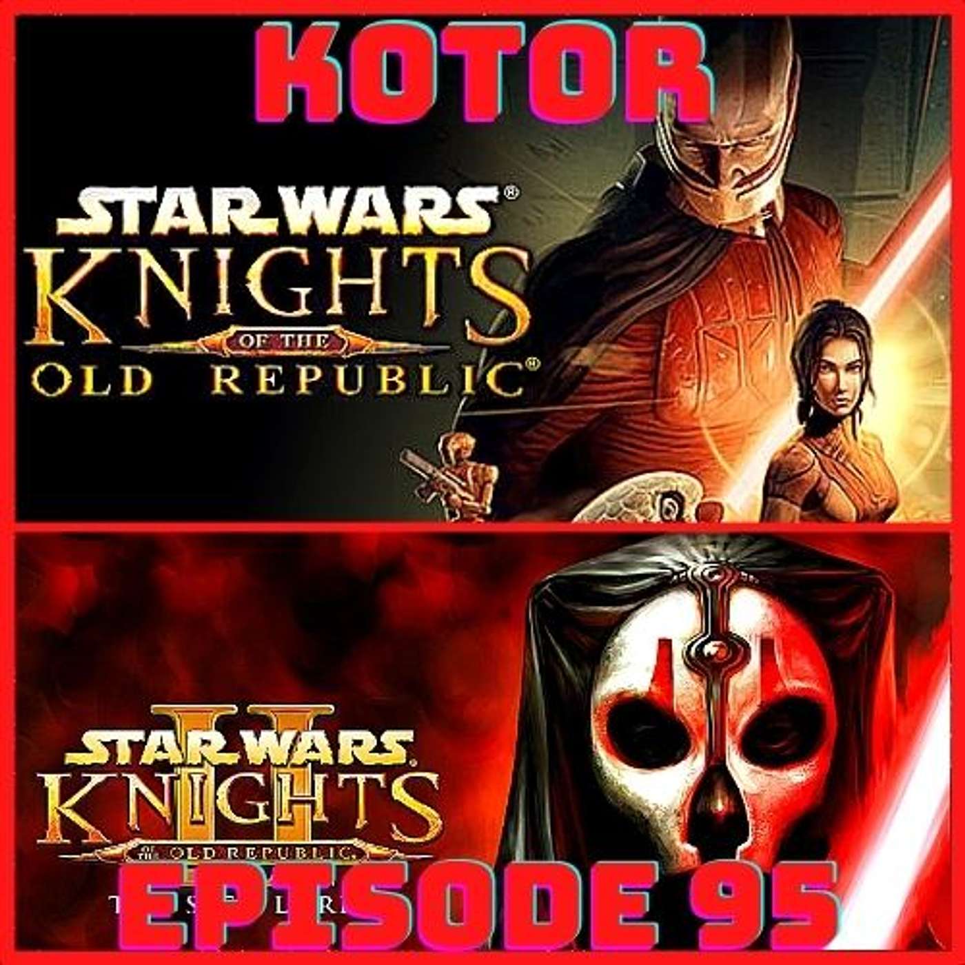 "Knights of The Old Republic" Episode 95