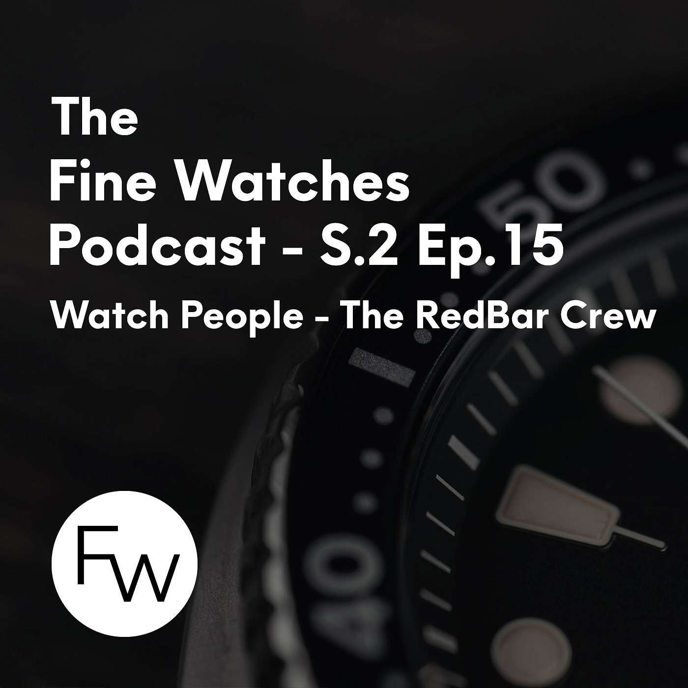The Fine Watches Podcast