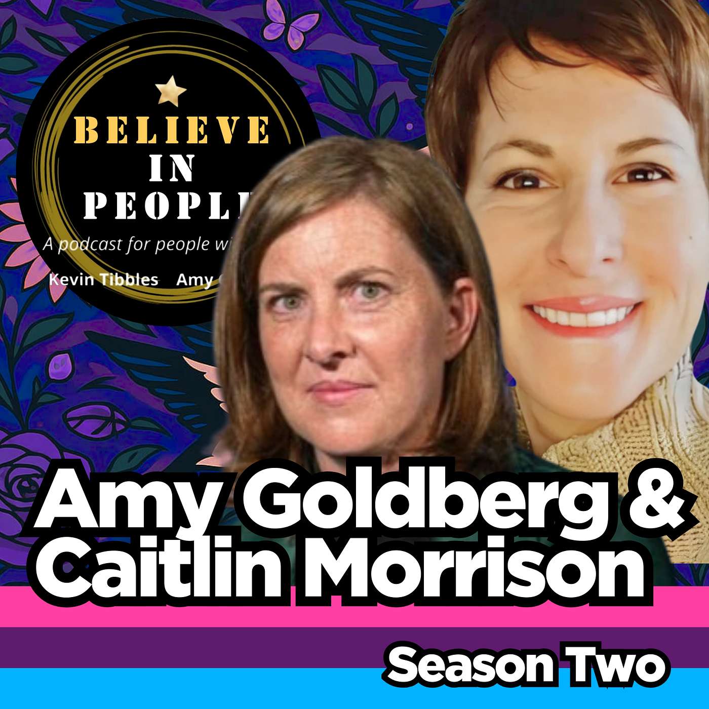 Amy Goldberg & Caitlin Morrison: Believe in People America - Matthew Butler Meets the Matthew Perry Foundation