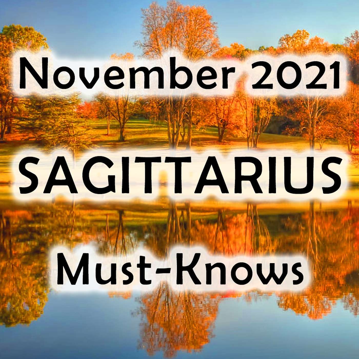 Sagittarius November 2021 Astrology (Must-Knows) Horoscope Forecast