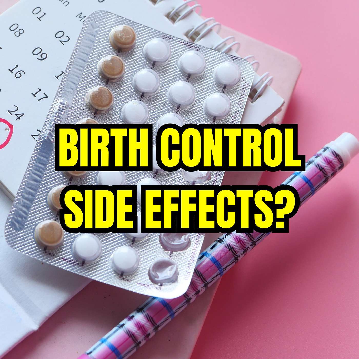 Birth Control: Side Effects You Might Not Know About (From a Functional Medicine Doctor)
