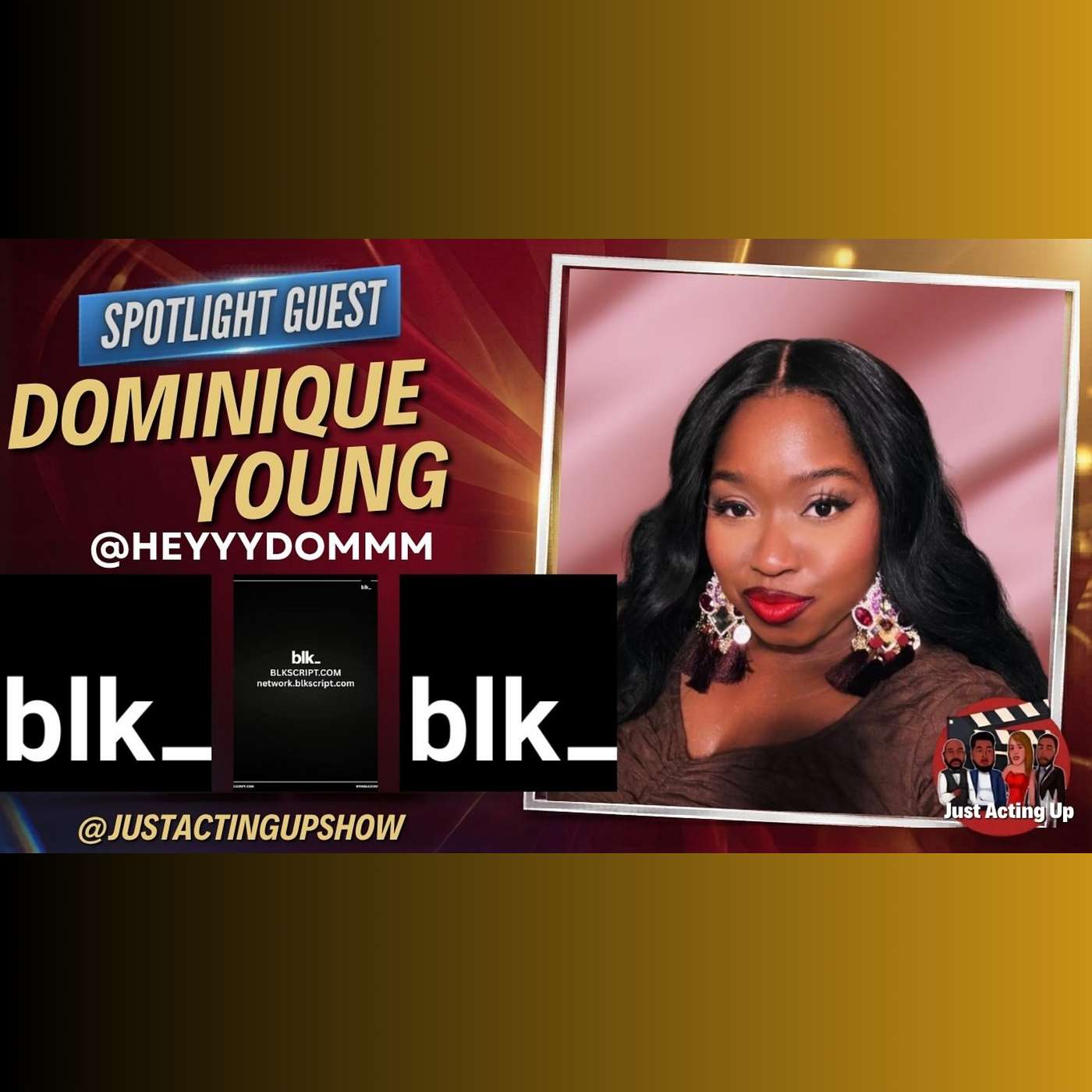 Spotlight:Dominique Young | The Blackscript, Talks Ryan Coogler, Women's Rights, Pop Culture & More! episode artwork