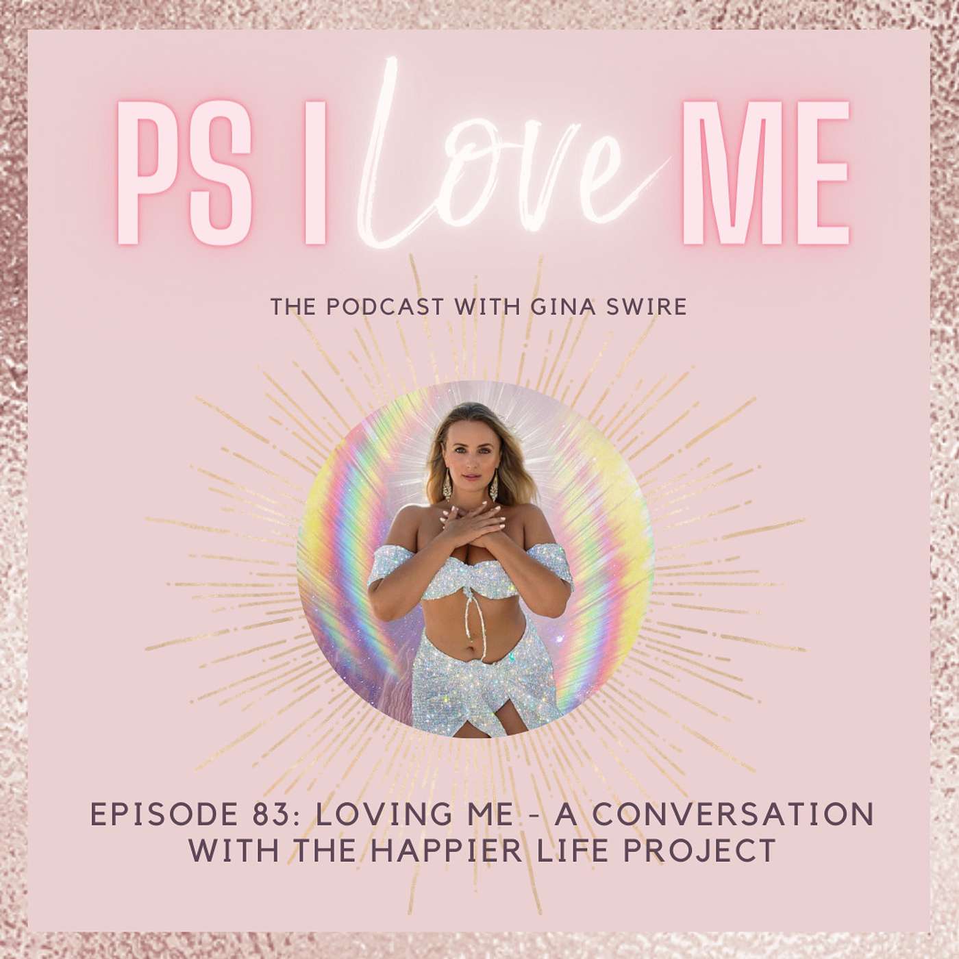 Episode 83: Loving Me - a conversation with The Happier Life Project