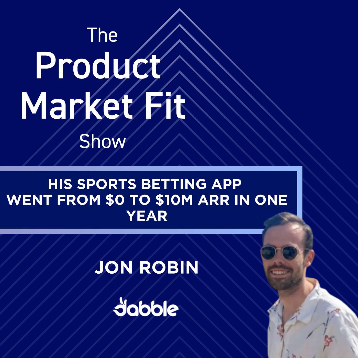 His sports betting app went from $0 to $10M ARR in a year—& to $150M ARR in 4. Here's how he did it. | Jon Robin, Founder of Dabble