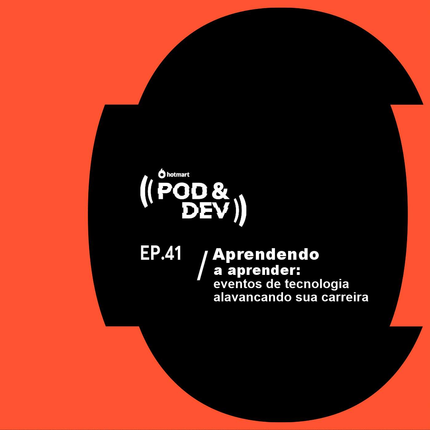 EP 41 | Aprendendo a aprender: eventos de tecnologia alavancando sua carreira