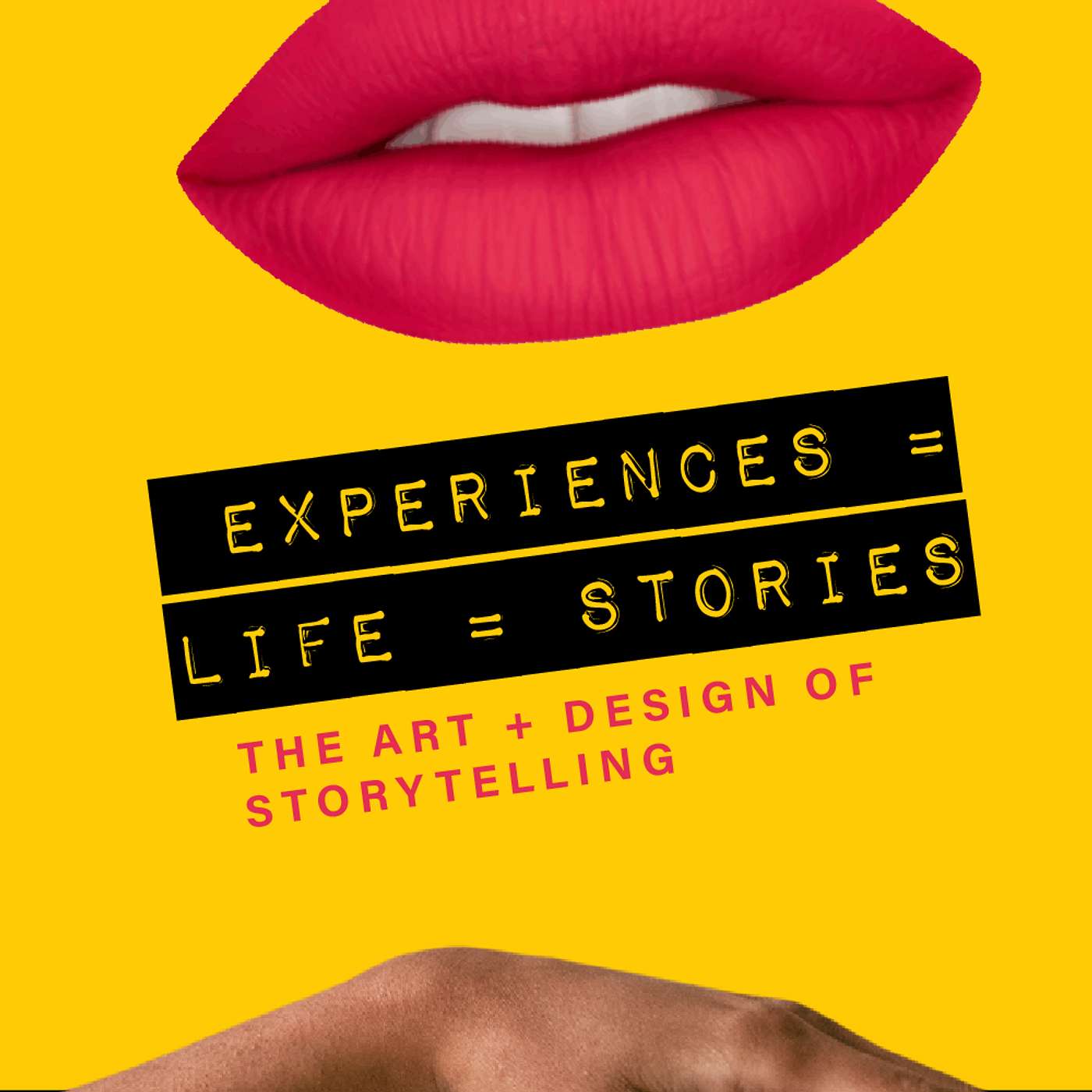 Experiences = Life = Stories